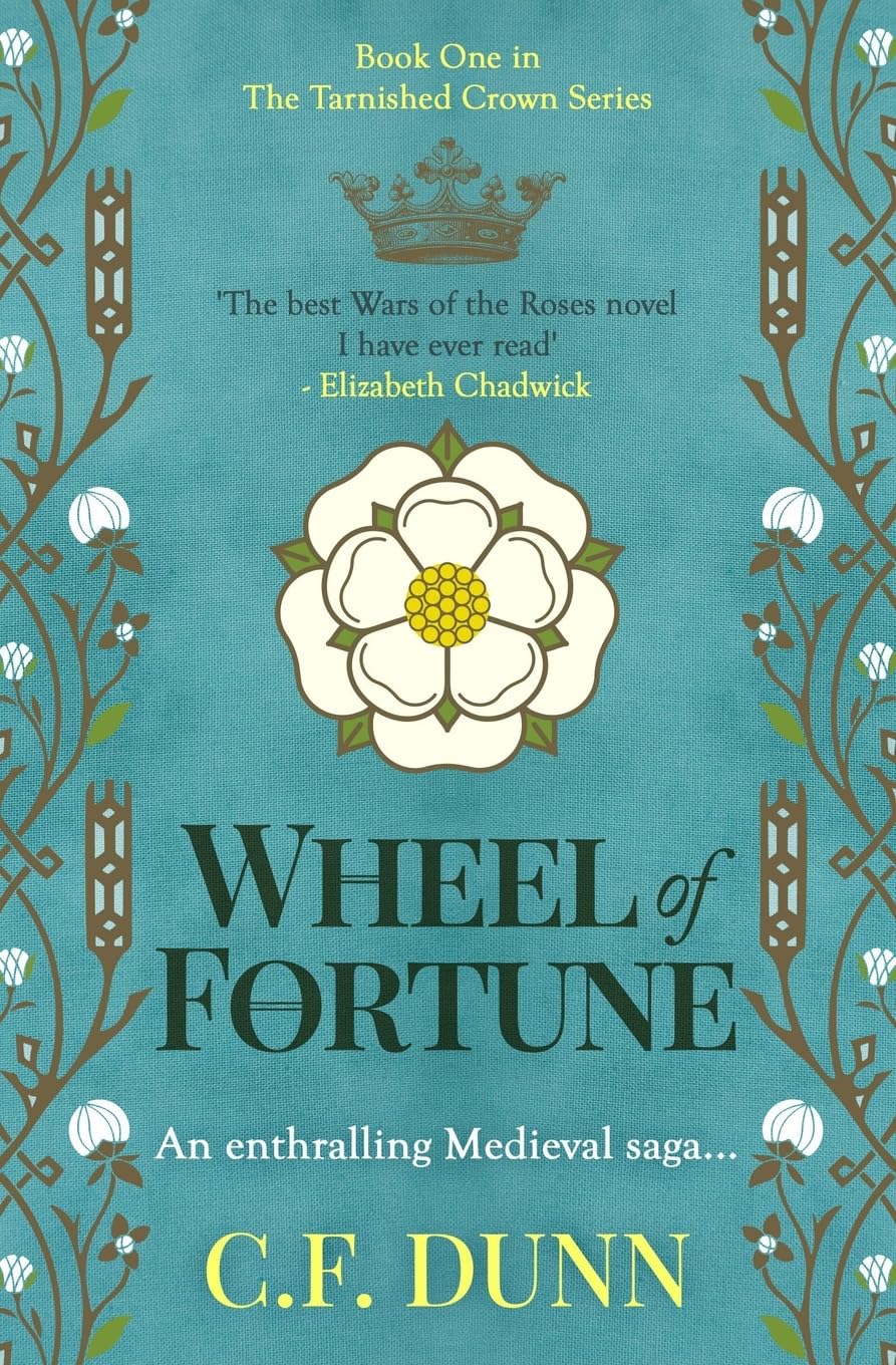 Wheel of Fortune: An enthralling Medieval saga...: 1 (The Tarnished Crown Series)