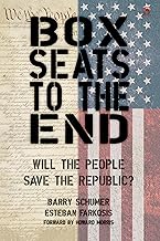 Box Seats to the End : Will the People Save the Republic?
