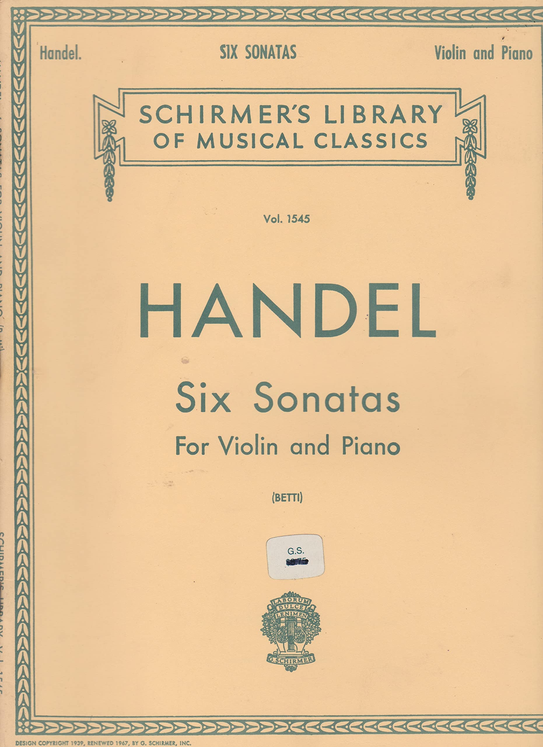 Handel: Six Sonatas for Violin and Piano (Schirmer's Library of Musical Classics, 1545)