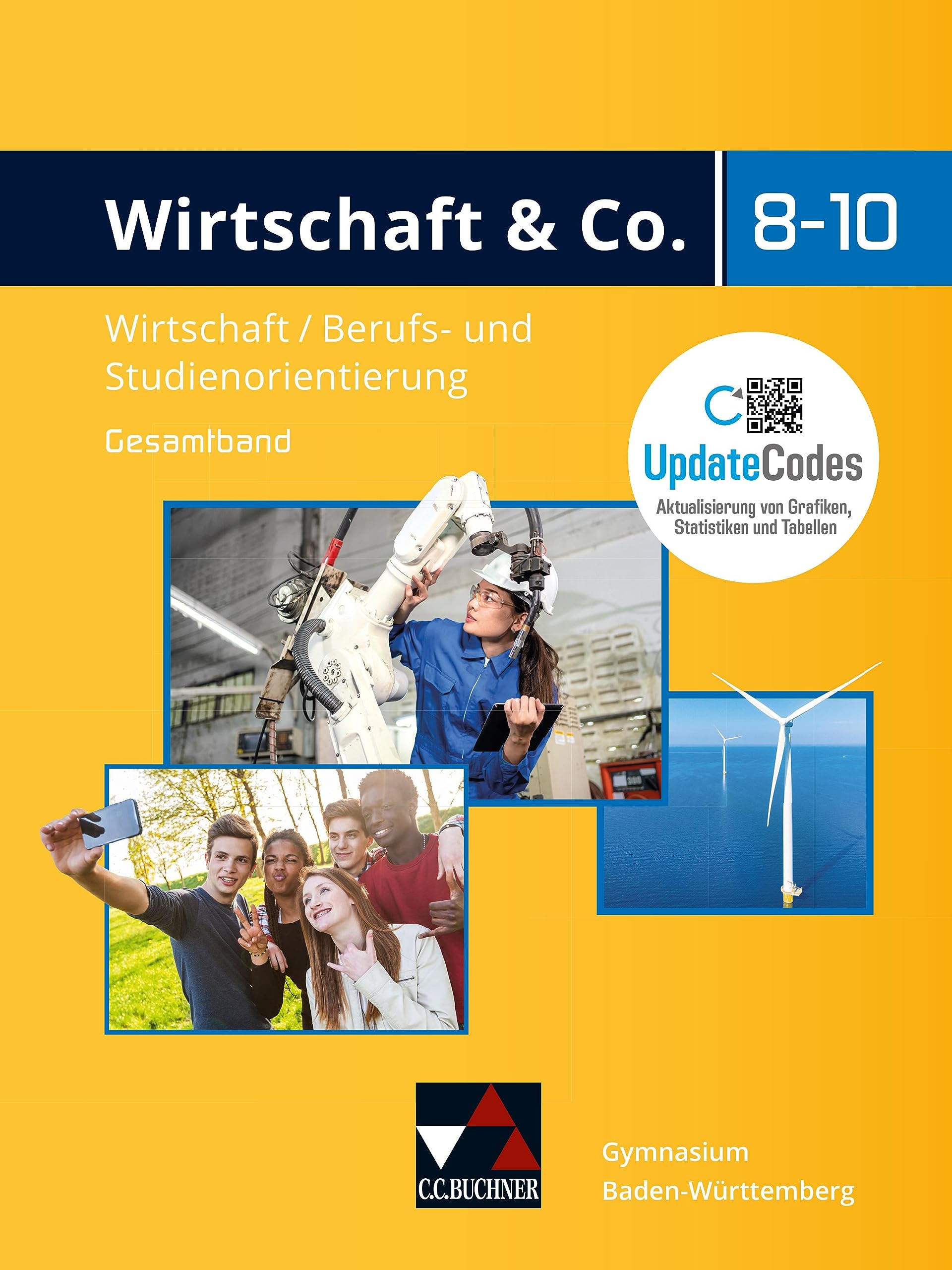 Wirtschaft & Co. – Baden-Württemberg - neu / Wirtschaft & Co. Baden-Württemberg Ausgabe ab 2023: Wirtschaft / Berufs- und Studienorientierung für das ... und Studienorientierung für das Gymnasium)