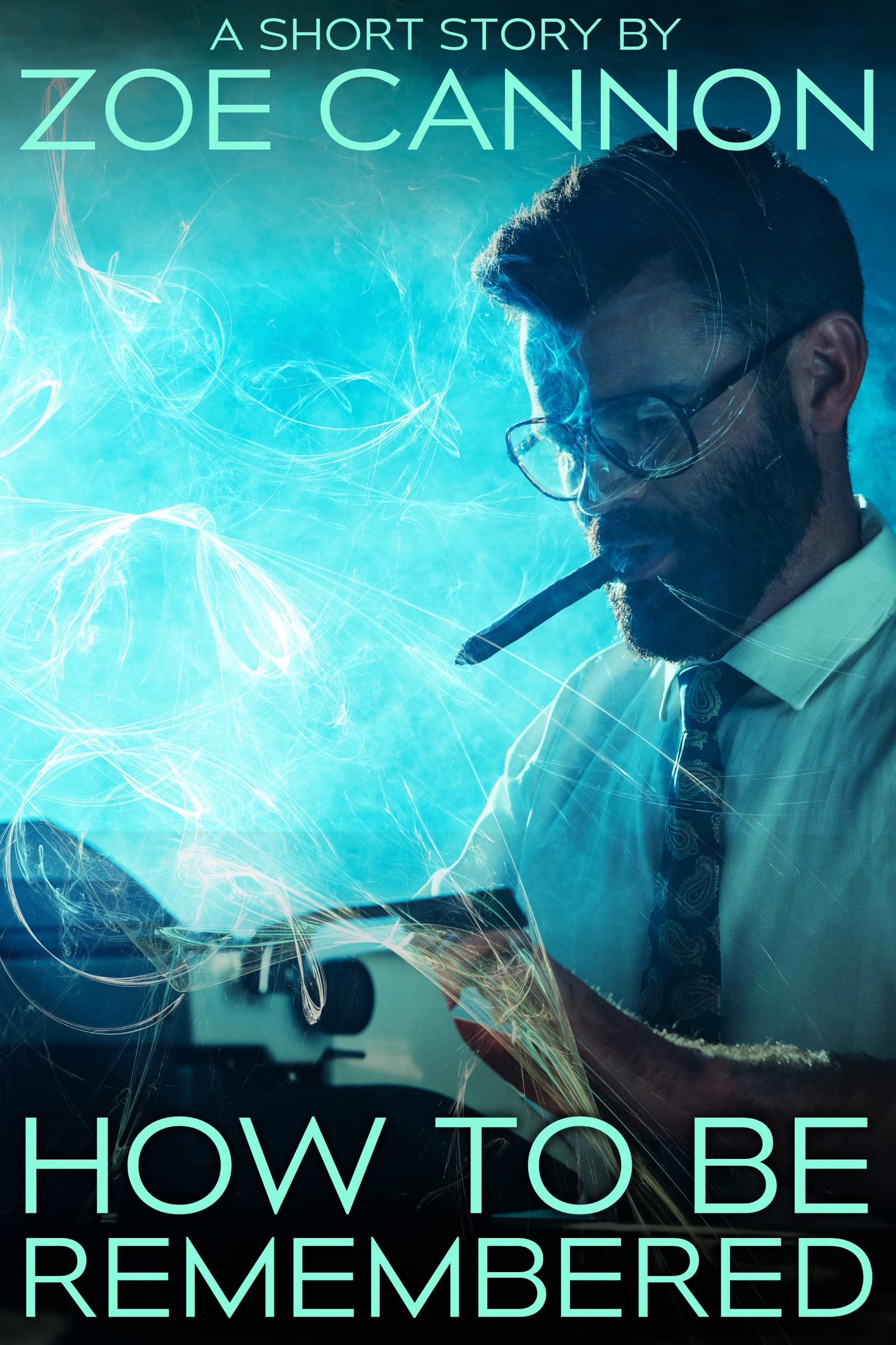 Cover of How to Be Remembered