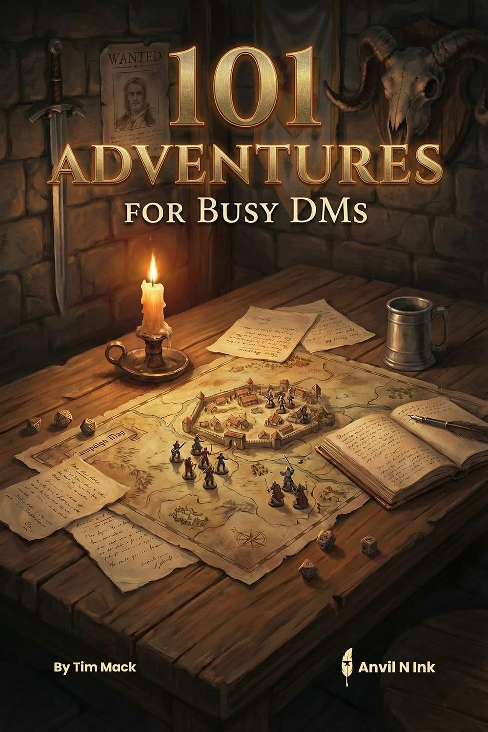 101 ADVENTURES FOR BUSY DMs: Ready-to-Run One-Shot Ideas for Every Fantasy Campaign (The Adventure Toolkit Series Book 2)
