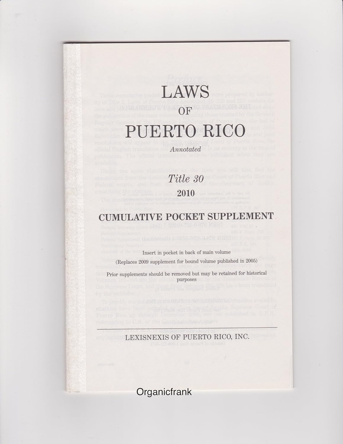 Laws of Puerto Rico Annotated, Title 30, Mortgage Law and Regulations (2010 Cumulative Pocket