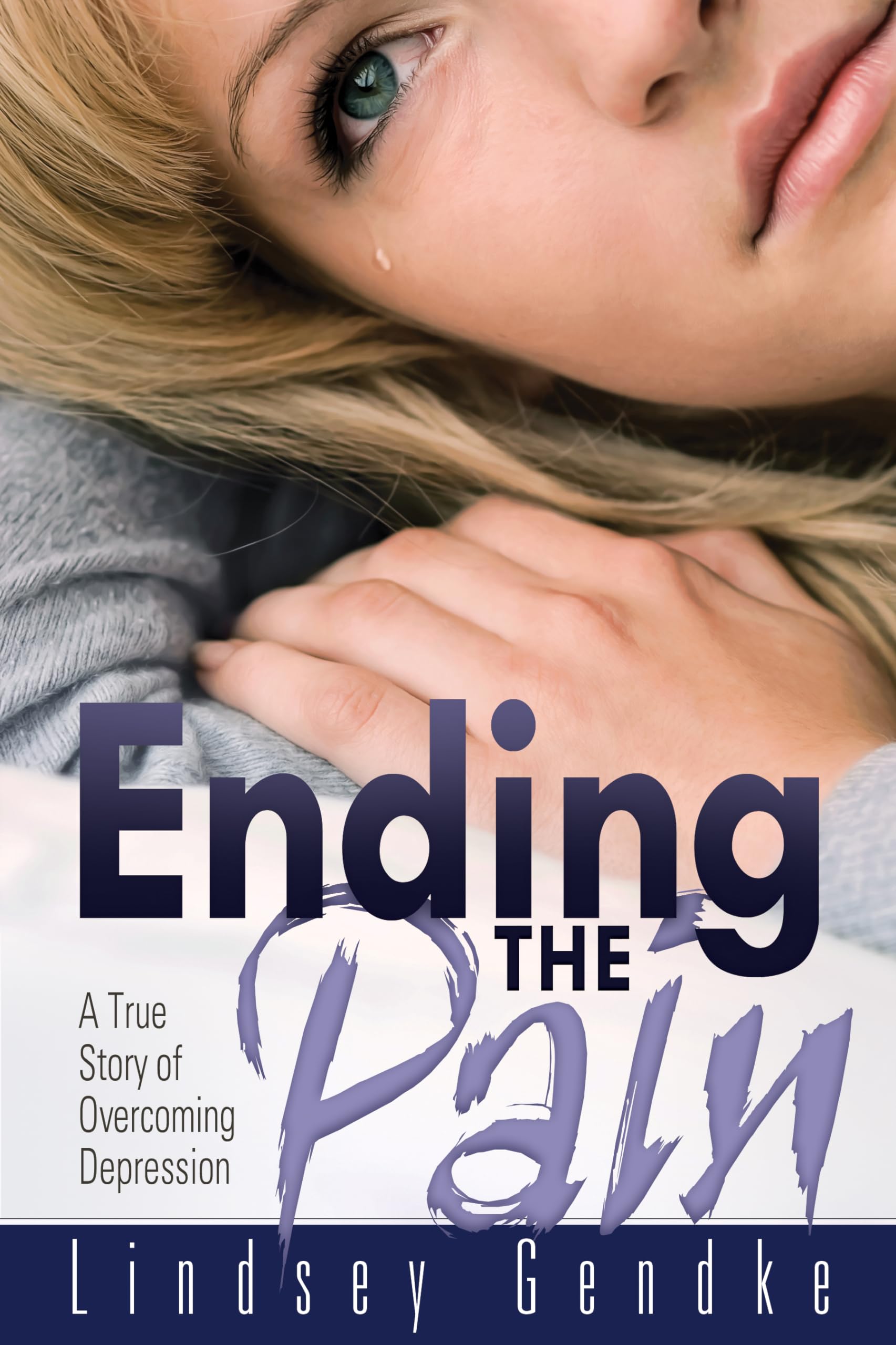 Buy Ending the Pain: A True Story of Overcoming Depression — BookShops.in