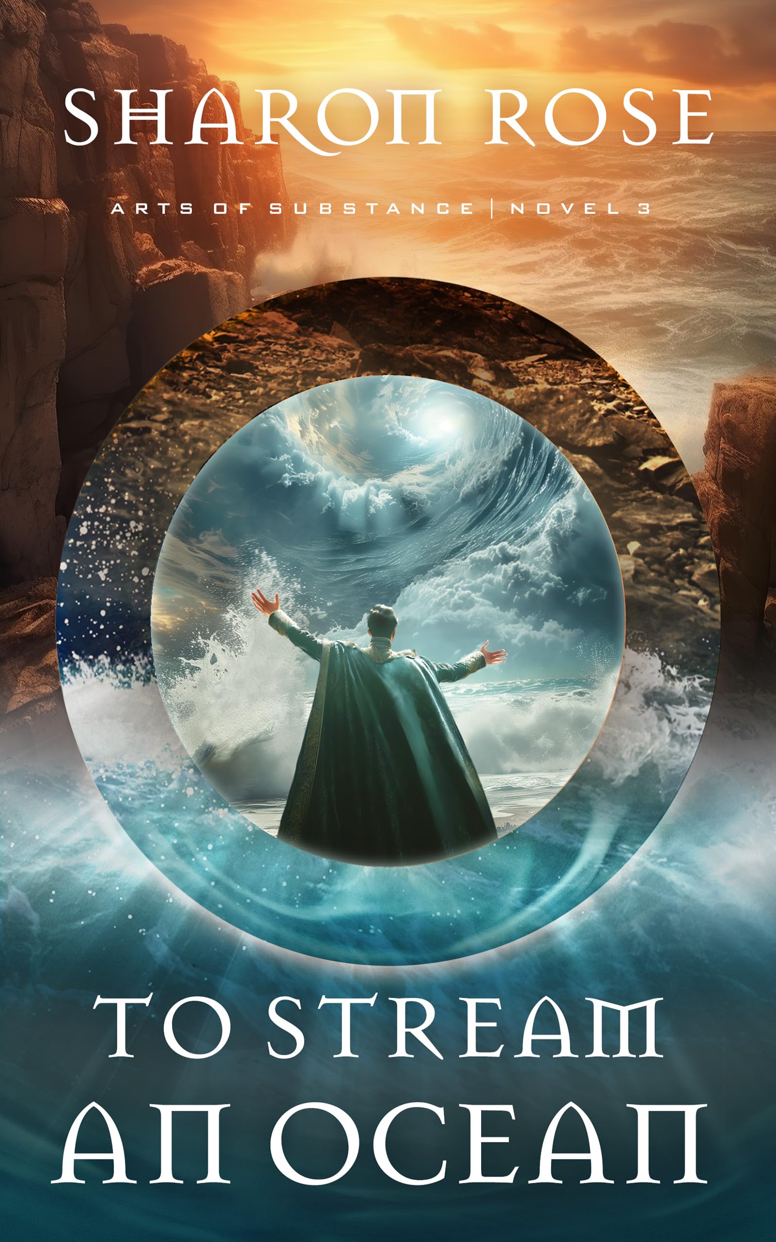 To Stream an Ocean: Arts of Substance - Novel 3