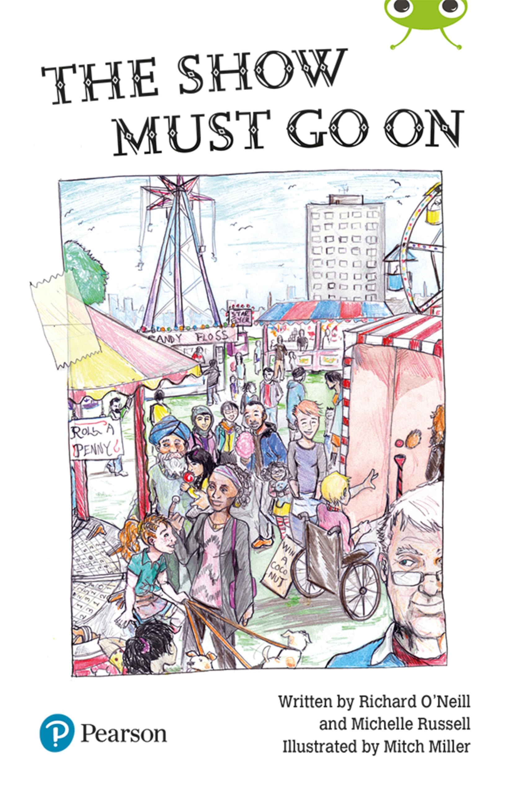 The Show Must Go On Bug Club Independent Reading Year 2 Fiction Lime  PAPERBACK