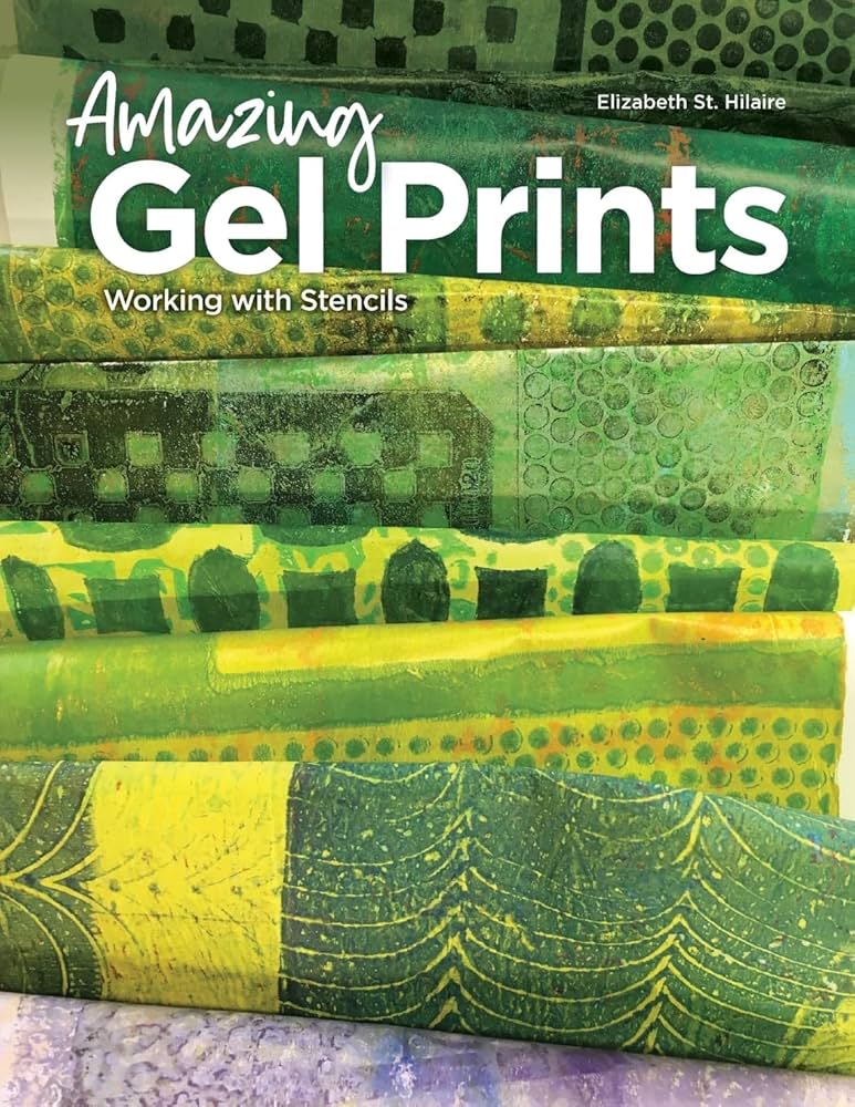 GÉLIS アートブック Amazing Gel Prints: Working With Stencils: St Hilaire