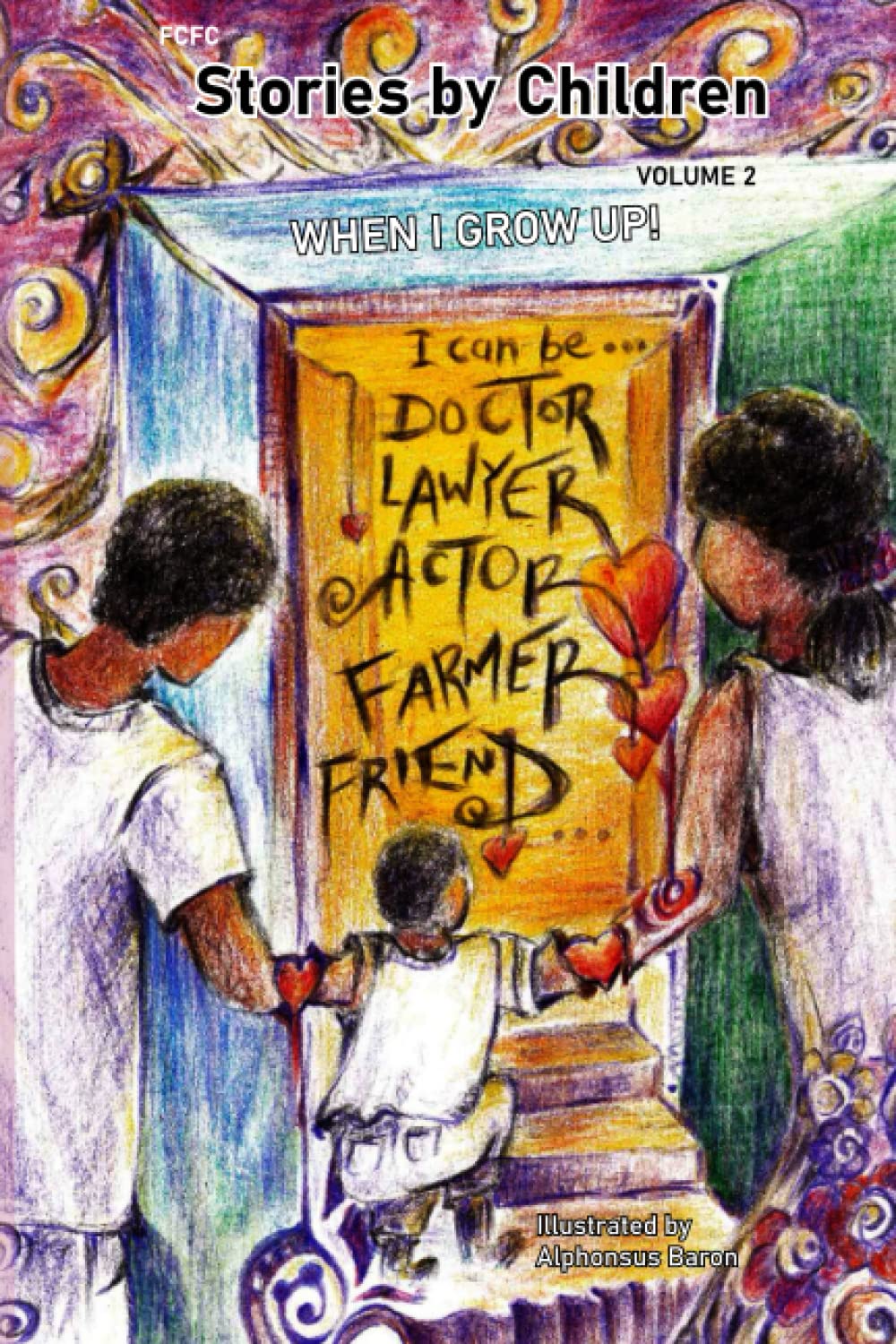 Stories by Children: Volume 2: When I Grow Up!