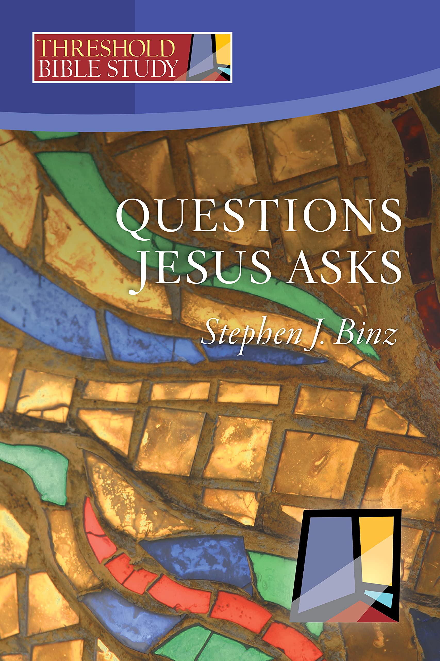 Questions Jesus Asks
