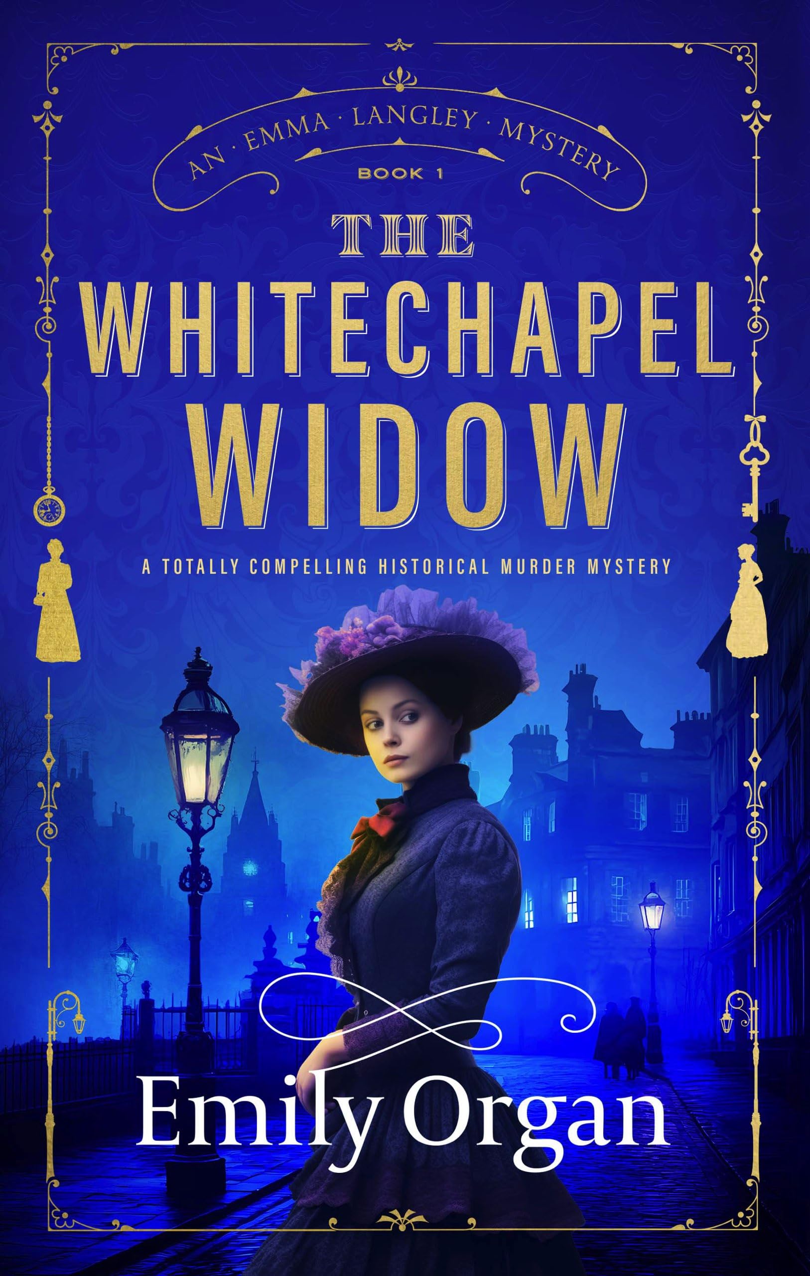 The Whitechapel Widow: A Totally Compelling Historical Murder Mystery: 1 (A Emma Langley Victorian Mystery)