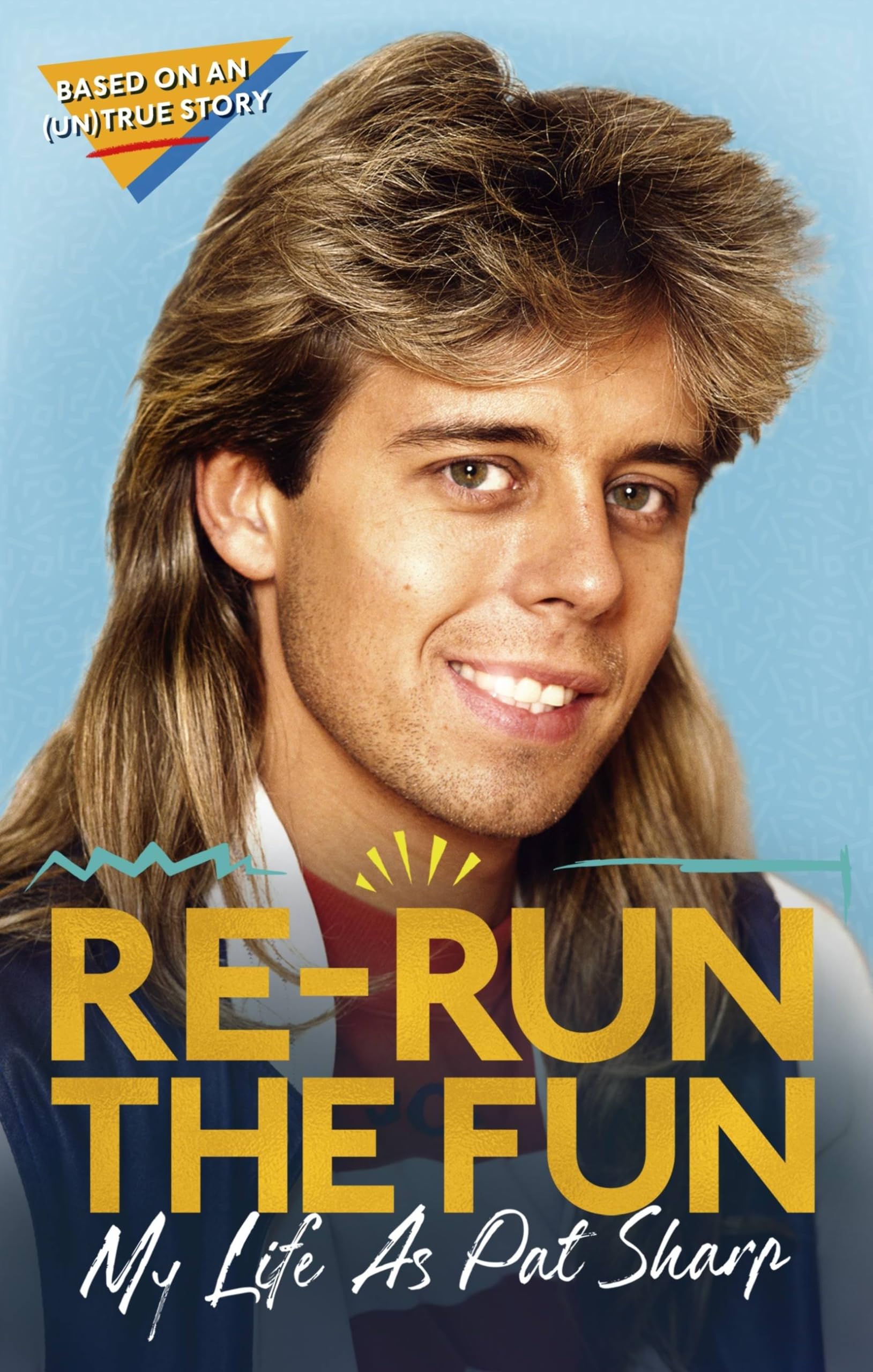 Re-run the Fun: My Life as Pat Sharp. Sharp, Richman, Catterson 9781472134653..#