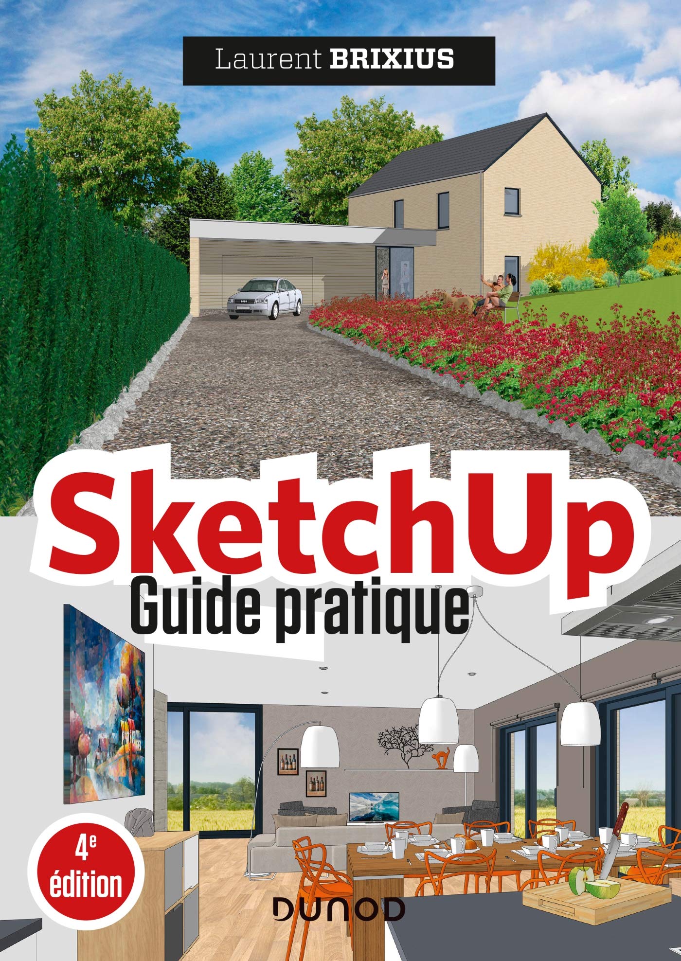 SketchUp Guide pratique 4e éd.