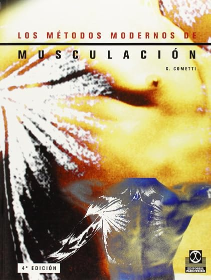 Los Metodos Modernos de Musculacion