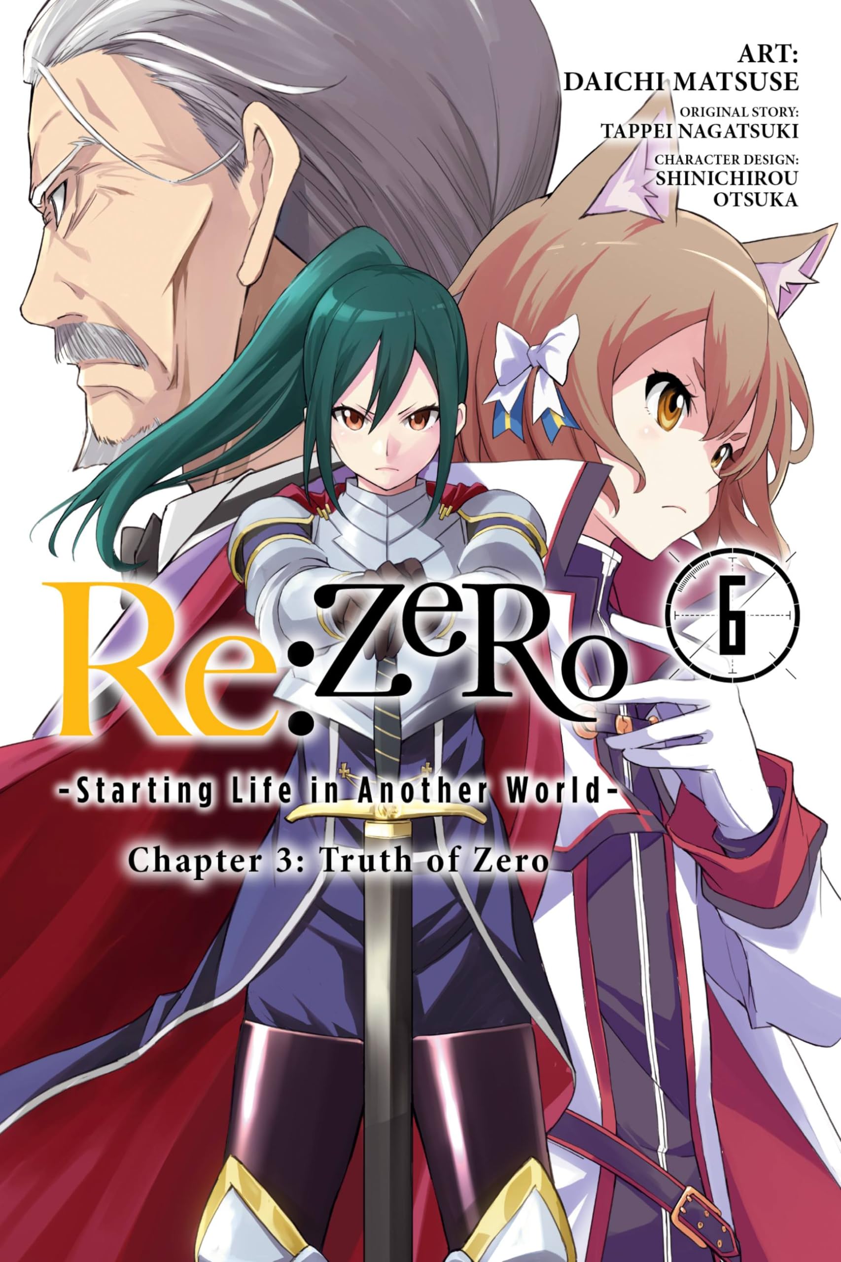 re:Zero Starting Life in Another World, Chapter 3: Truth of Zero, Vol. 6 (RE ZERO SLIAW CHAPTER 3 TRUTH ZERO GN)