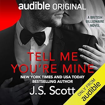 Tell Me You're Mine (The British Billionaires Book 1) book cover