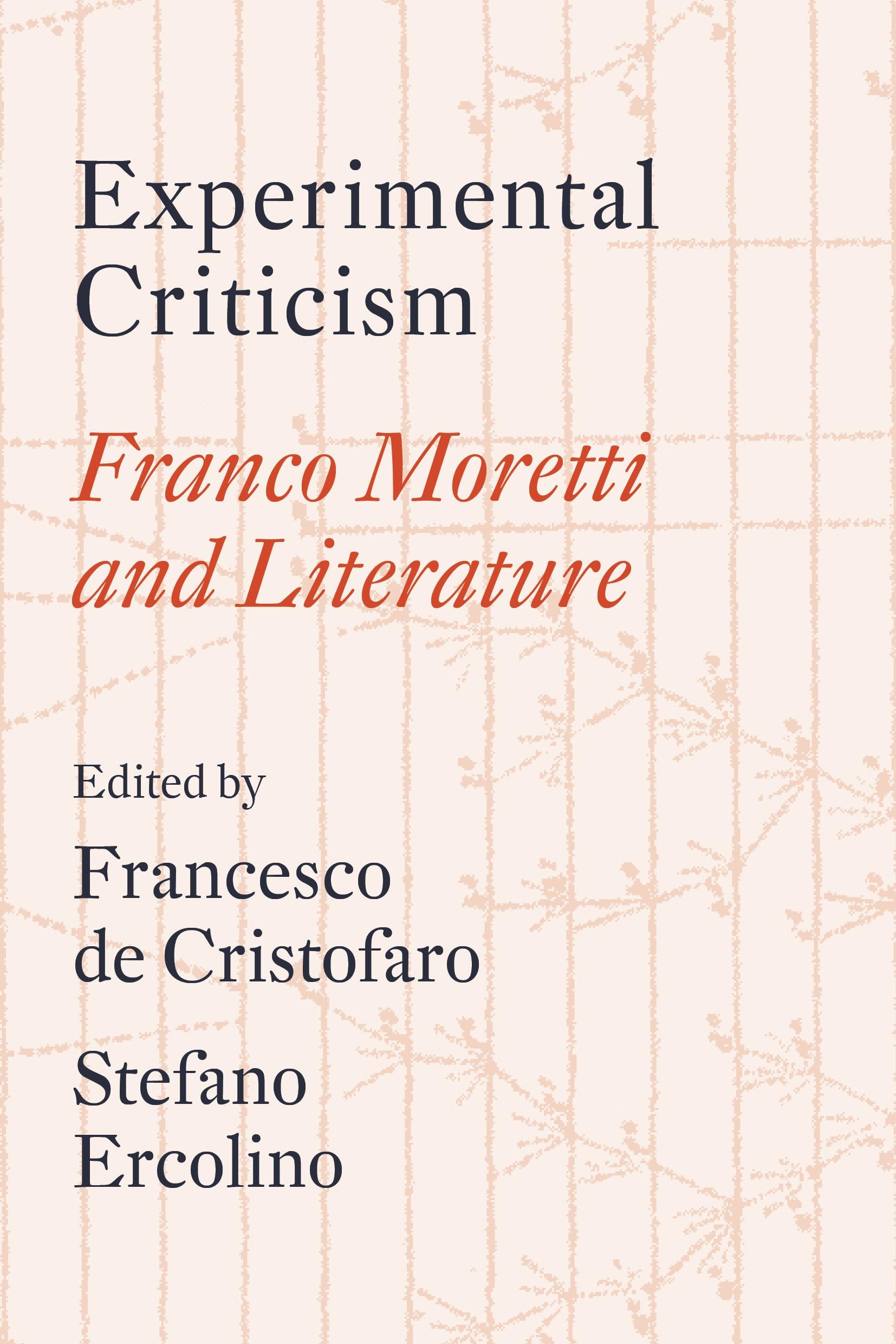 Experimental Criticism: Franco Moretti and Literature