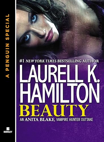 Beauty An Anita Blake, Vampire Hunter Outtake (A Penguin Special from Berkley)