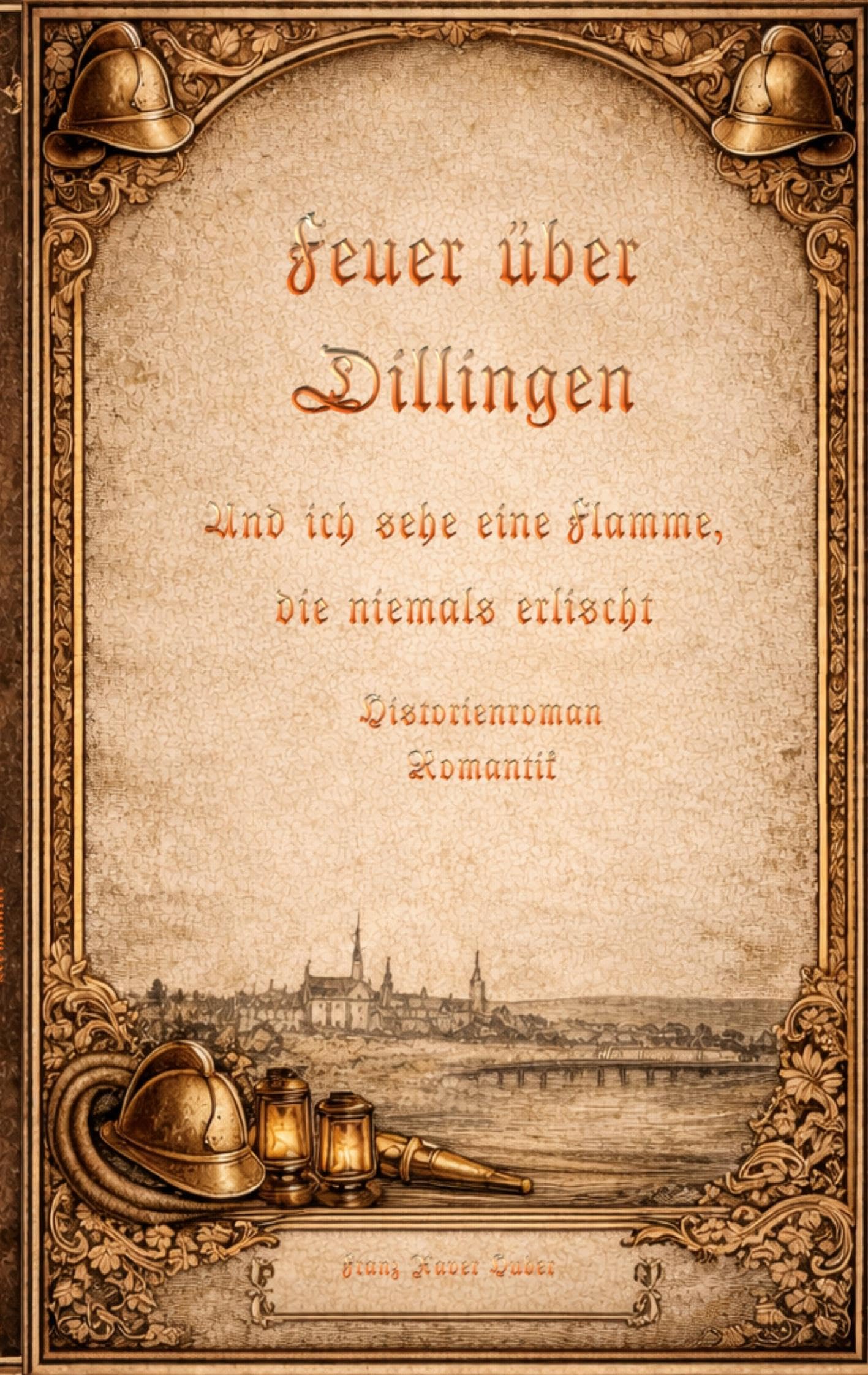 Feuer über Dillingen: Romantik - Und ich sehe eine Flamme, die niemals erlischt