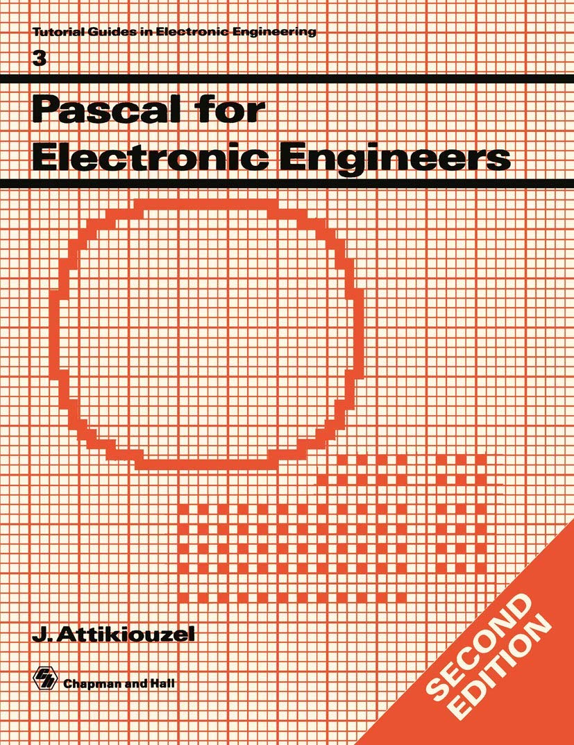 Pascal for Electronic Engineers: 3 (Tutorial Guides in Electronic Engineering)