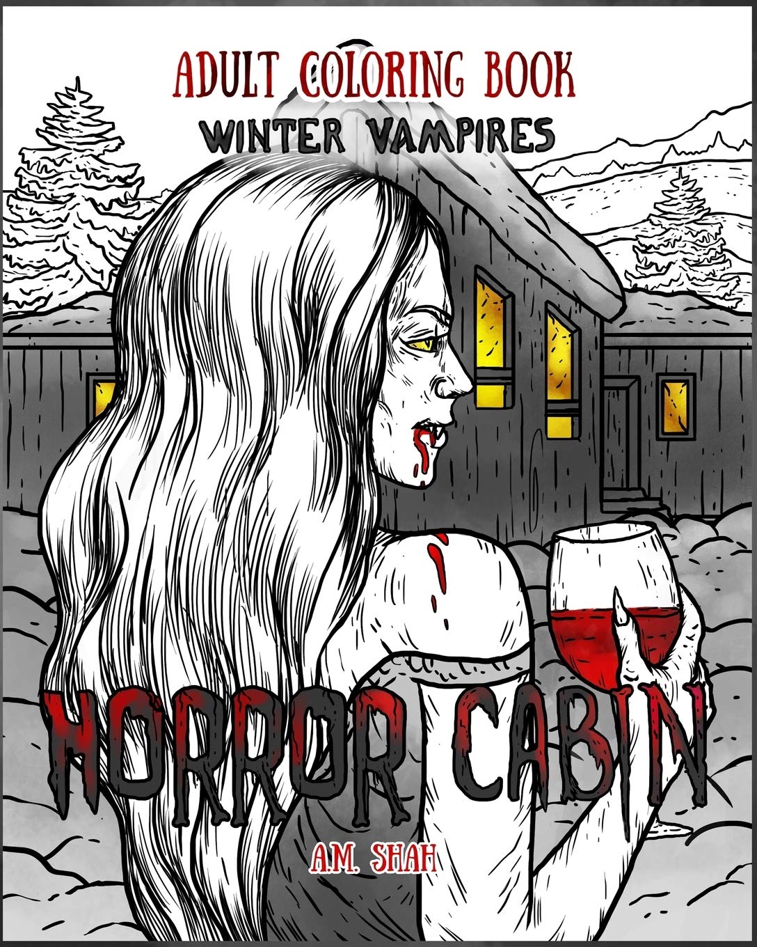 Adult Coloring Book Horror Cabin: Winter Vampires: Volume 2
