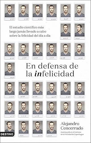En defensa de la infelicidad El estudio científico más largo jamás llevado a cabo sobre la felicidad del día a día (Imago Mundi) (Spanish Edition)