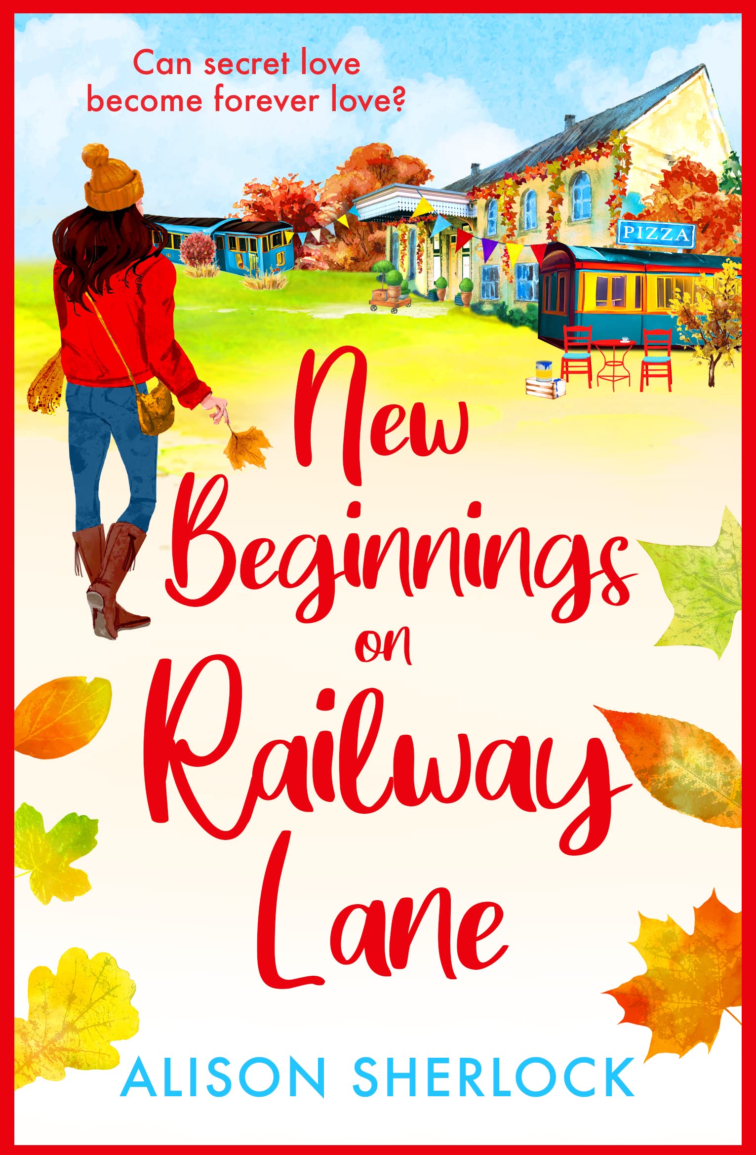 New Beginnings on Railway Lane: An uplifting rural romantic read from Alison Sherlock (The Railway Lane Series, 2)
