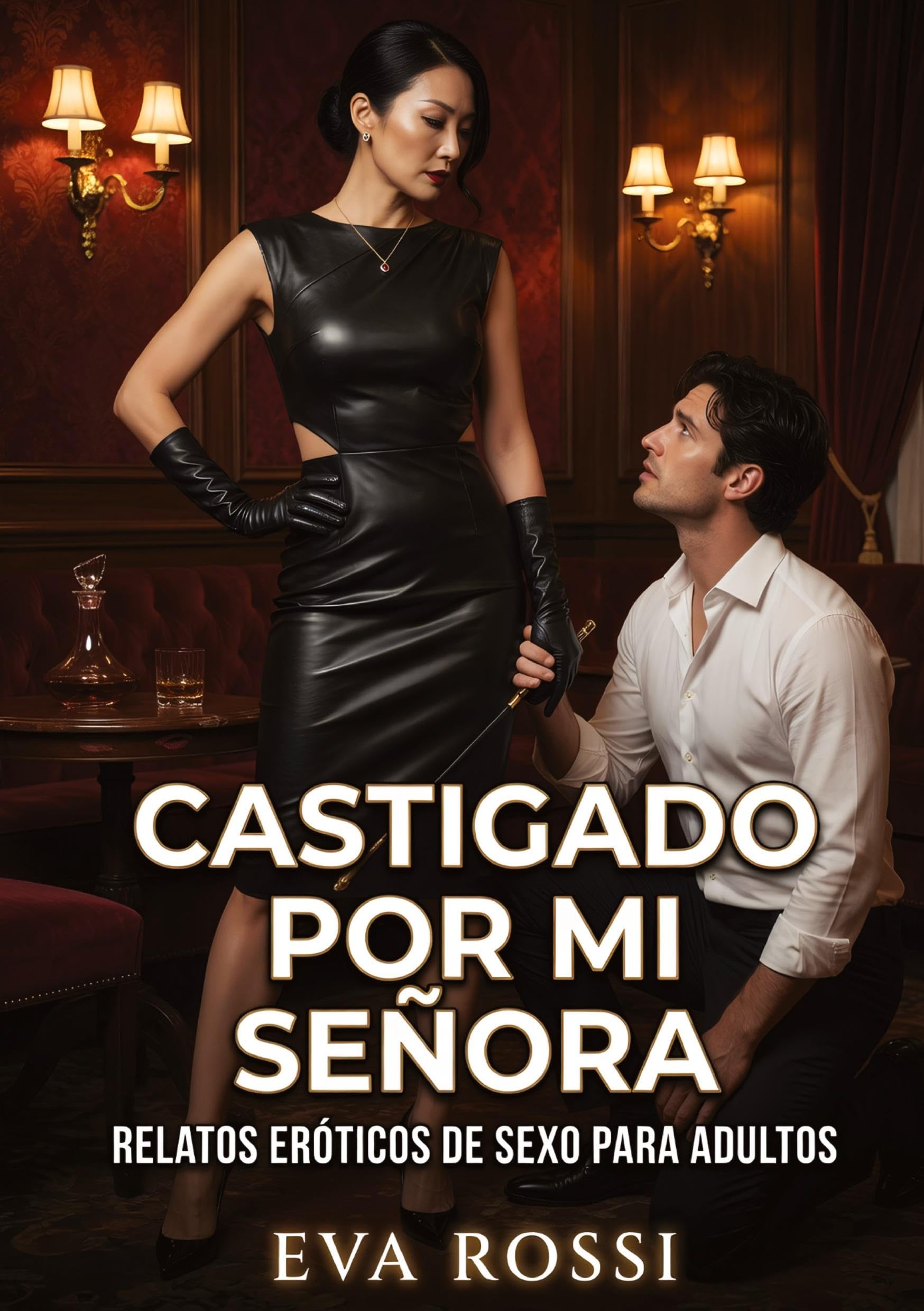 Castigado por mi Señora: Relatos Eróticos de Sexo para Adultos