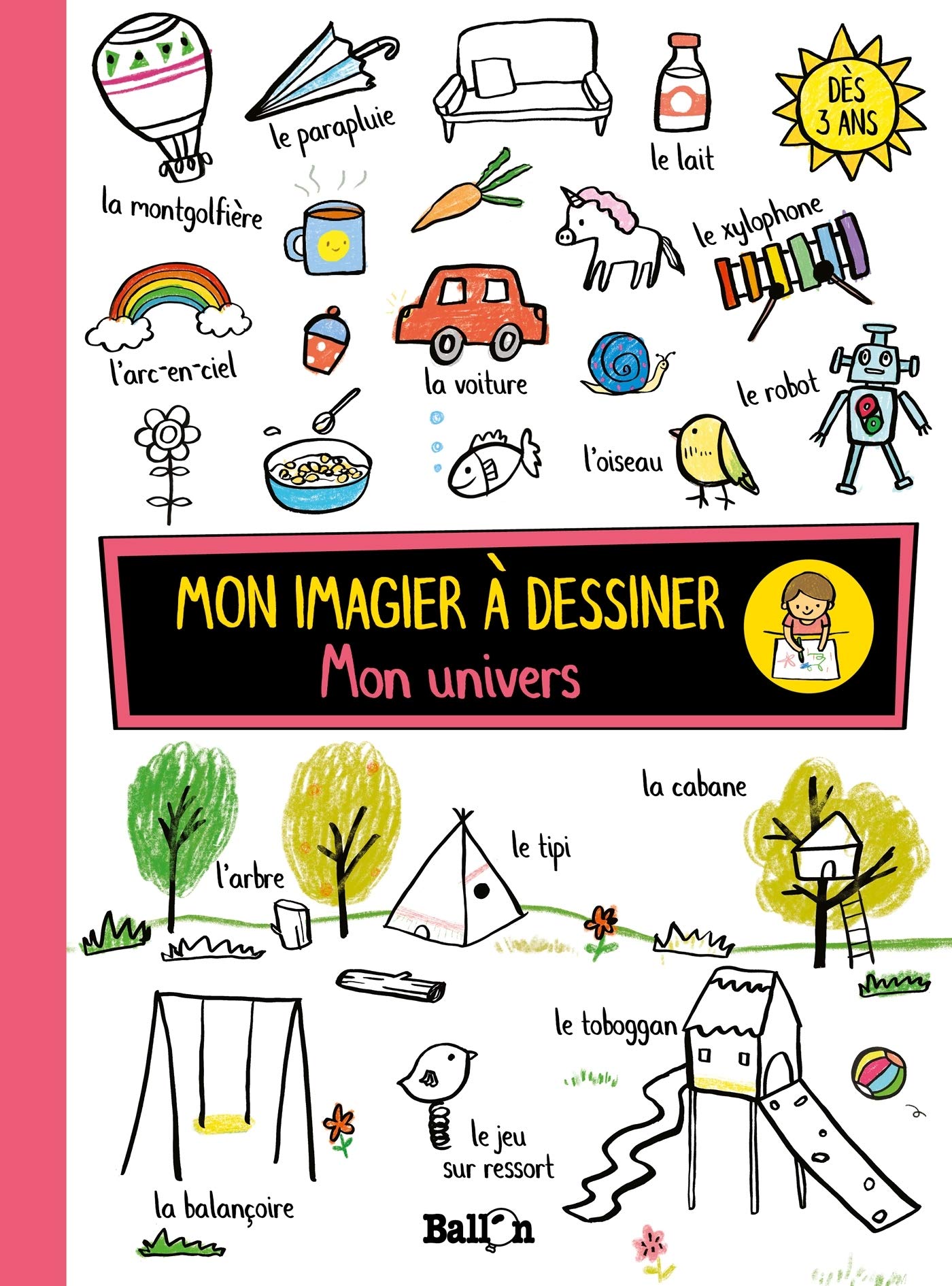 Mon univers (Mon imagier à dessiner, 1)