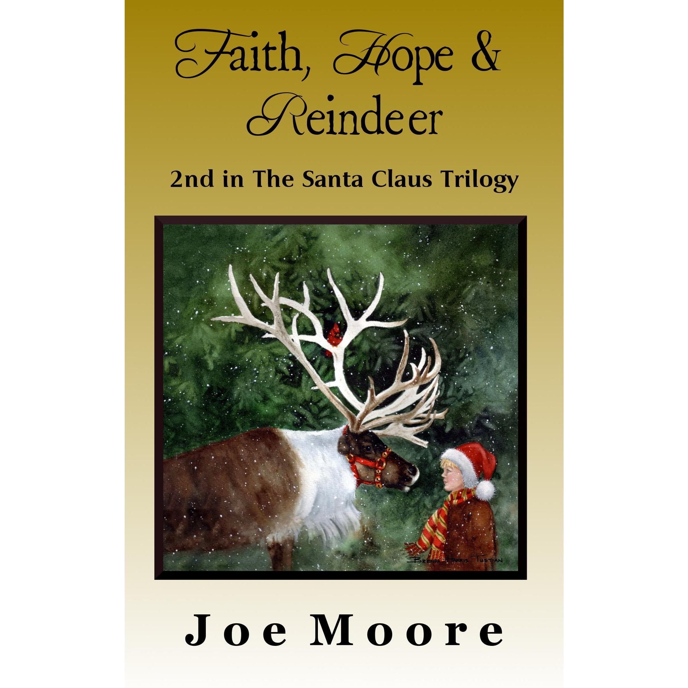 Faith, Hope & Reindeer (The Santa Claus Trilogy Book 2)
