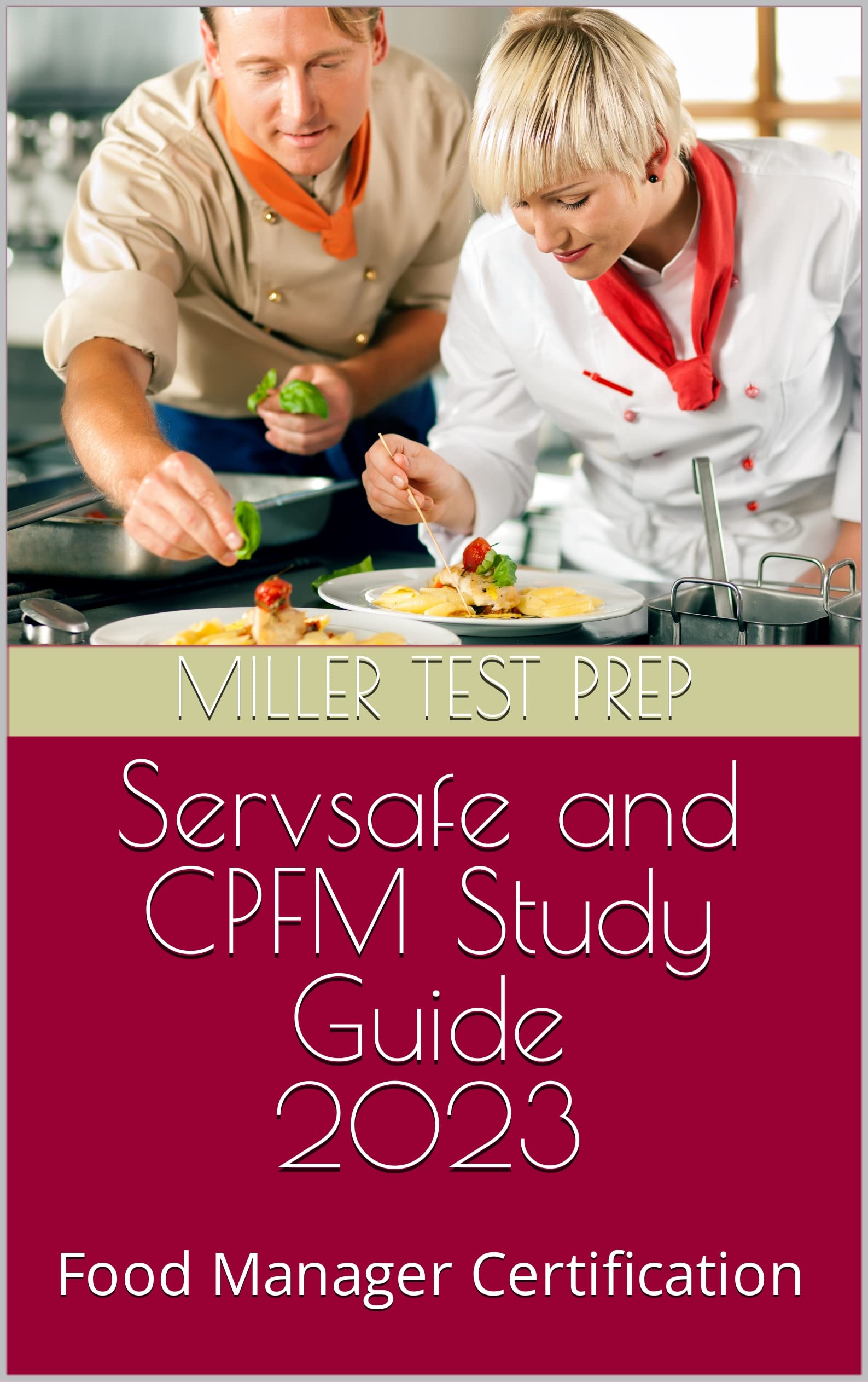 Servsafe and CPFM Study Guide