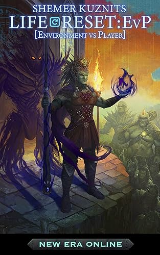 Life Reset EvP (Environment vs. Player) (New Era Online Life Reset Book 2)