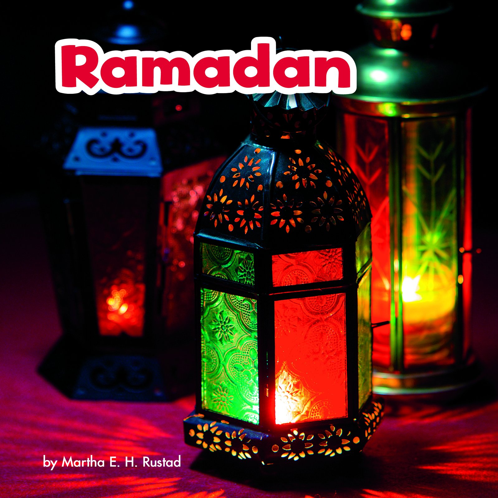 Ramadan (Little Pebble: Festivals in Different Cultures) (Holidays in Different Cultures)
