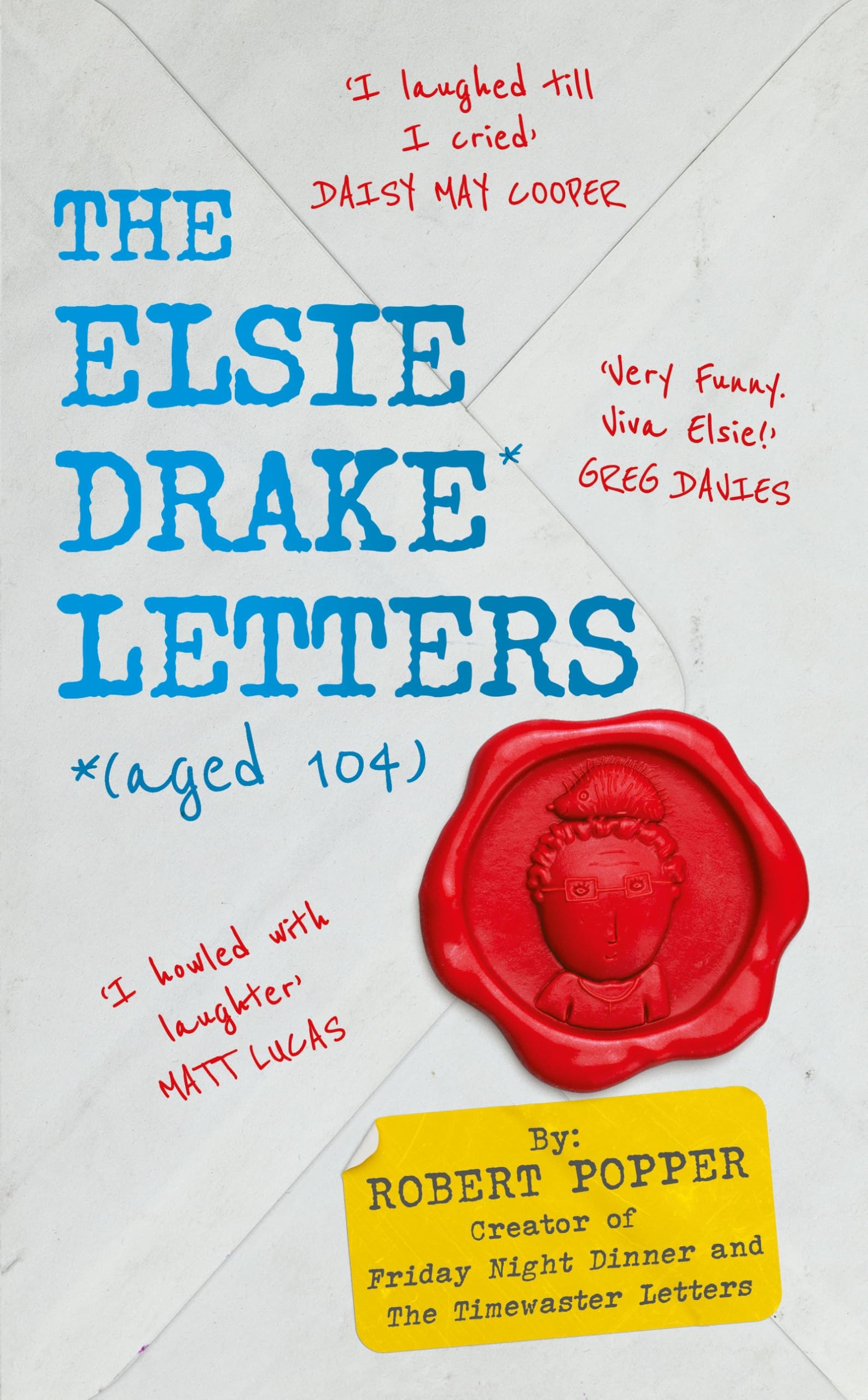 The Elsie Drake Letters (aged 104) - Popper, Robert