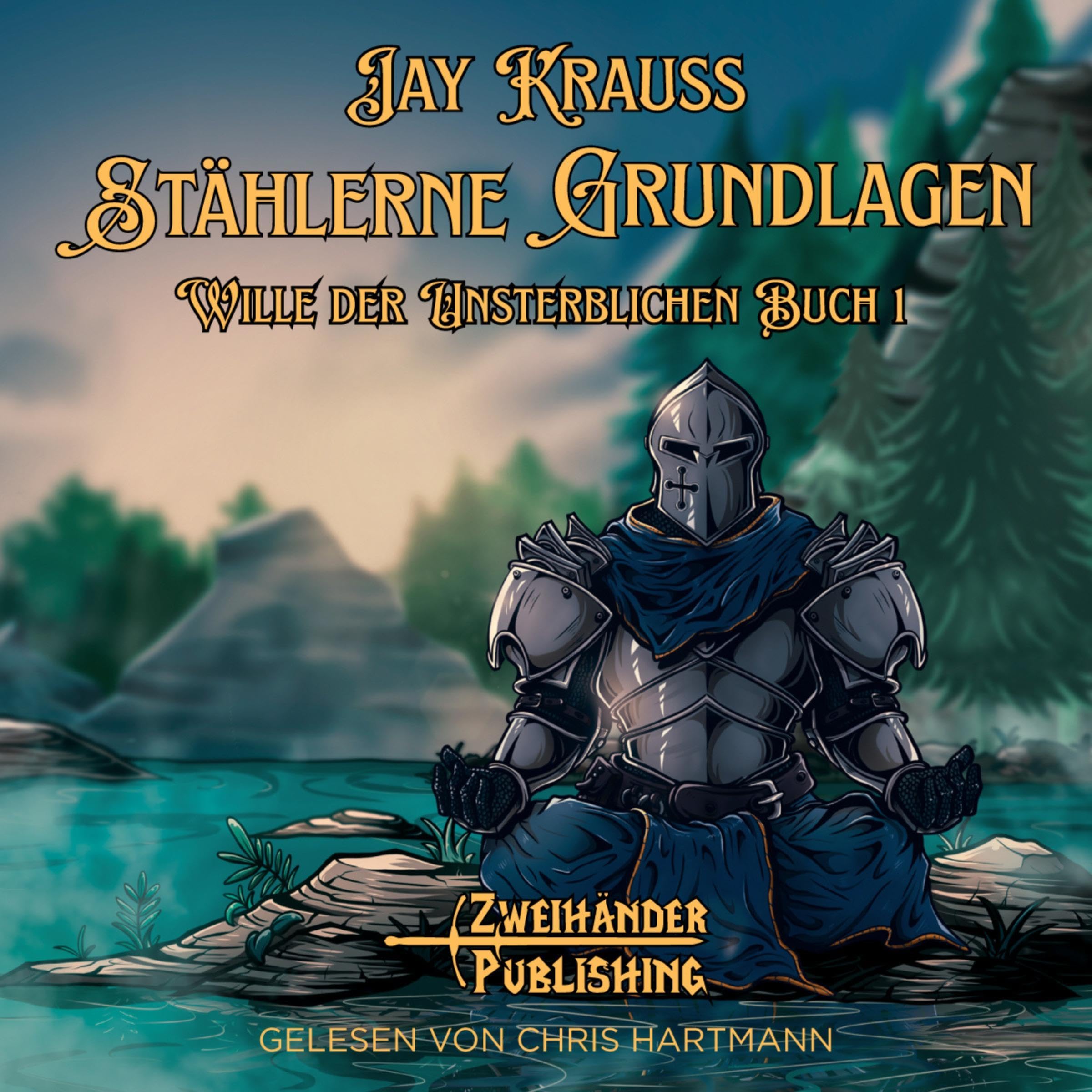 Cover art for Stählerne Grundlagen: Ein LitRPG-Abenteuer