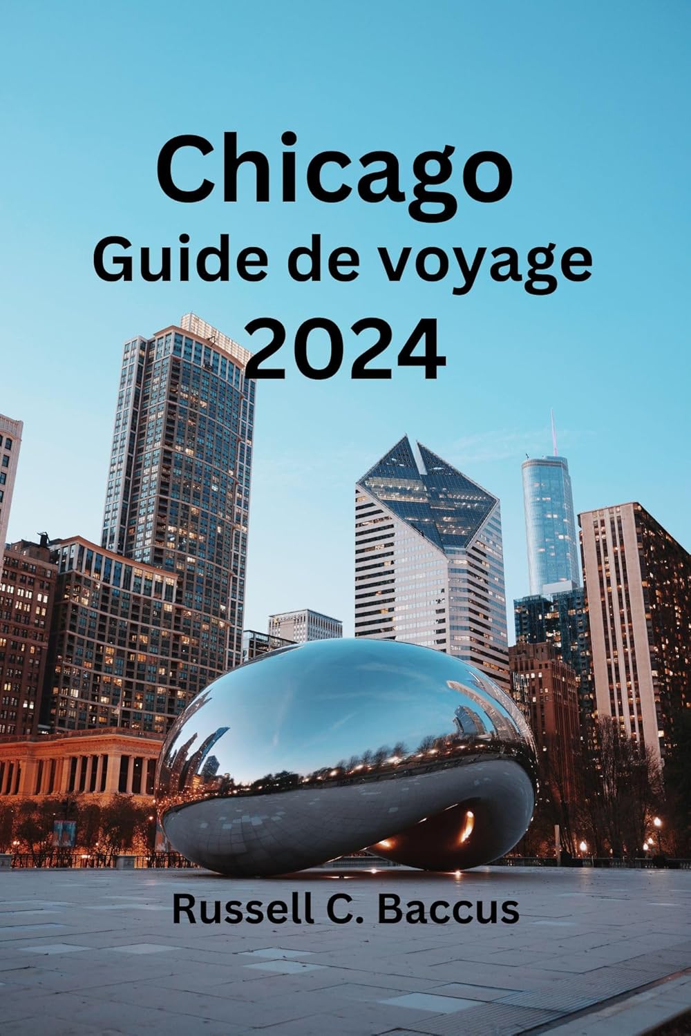 Chicago Guide de voyage 2024 Explorez les trésors cachés de Chicago Chicago Guide de voyage 2024 Explorez les trésors cachés de Chicago