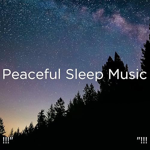 Peaceful Sleep Music "!!! by Nature Sounds Nature Music, Nature Sounds