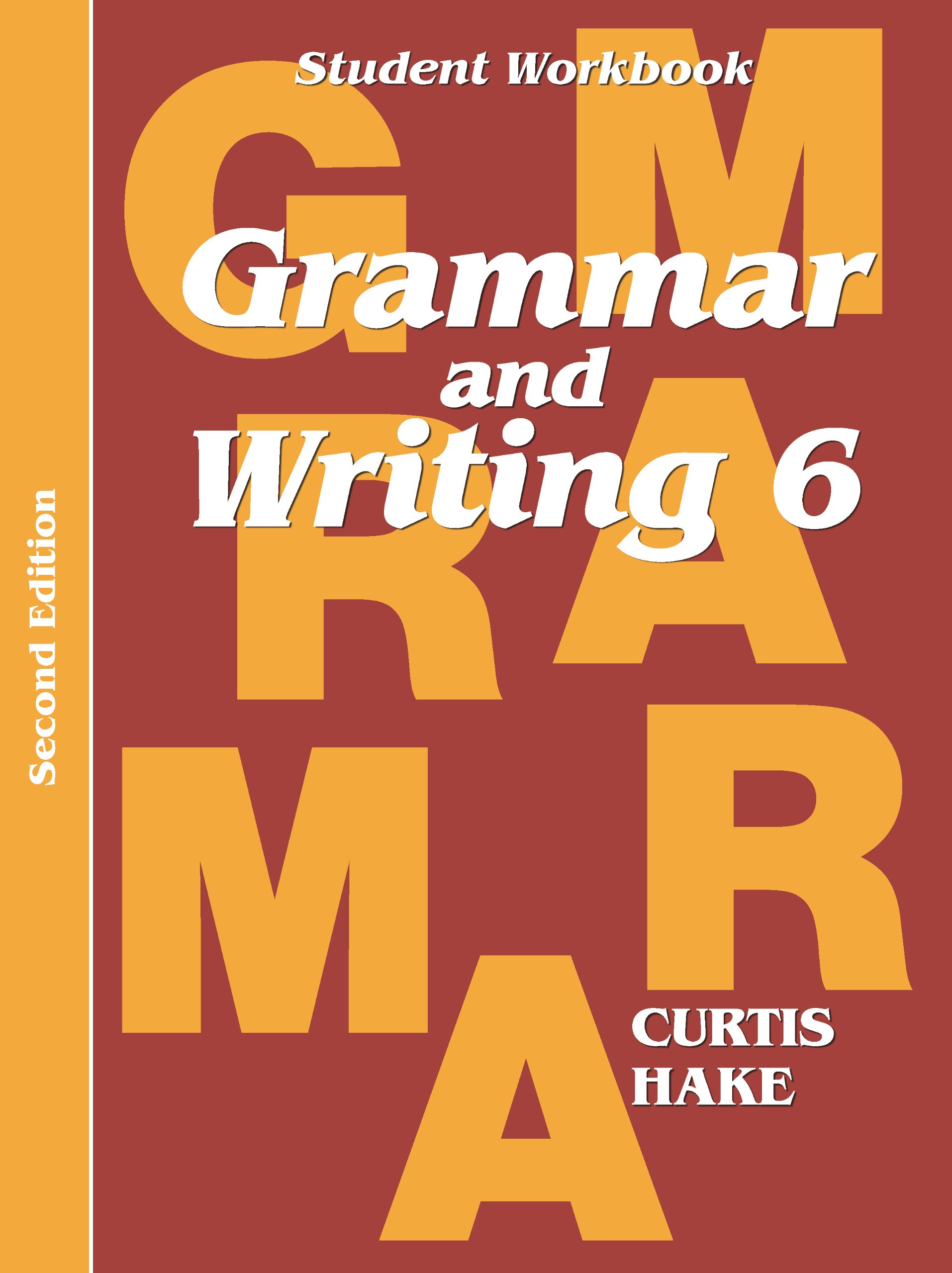 Grammar and Writing 6 (Stephen Hake Grammar)