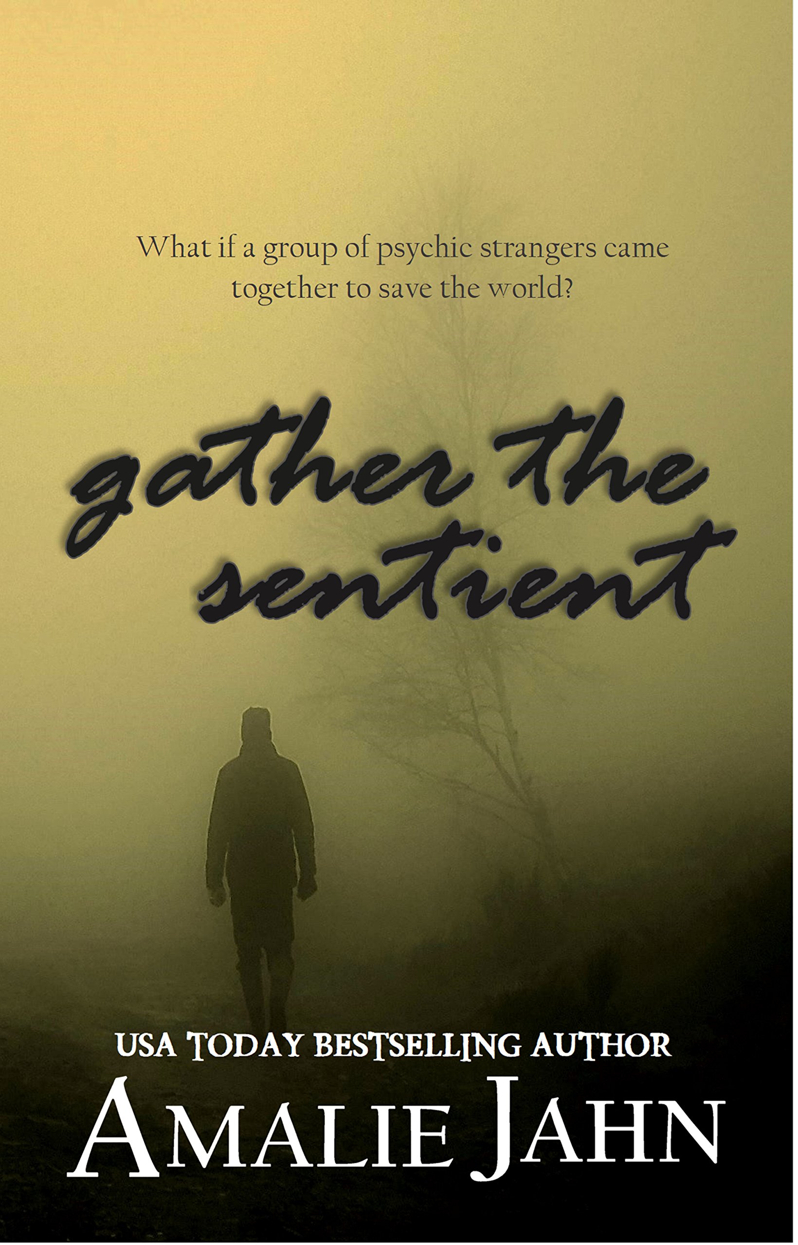 Gather the Sentient (The Sevens Prophecy Book 2)