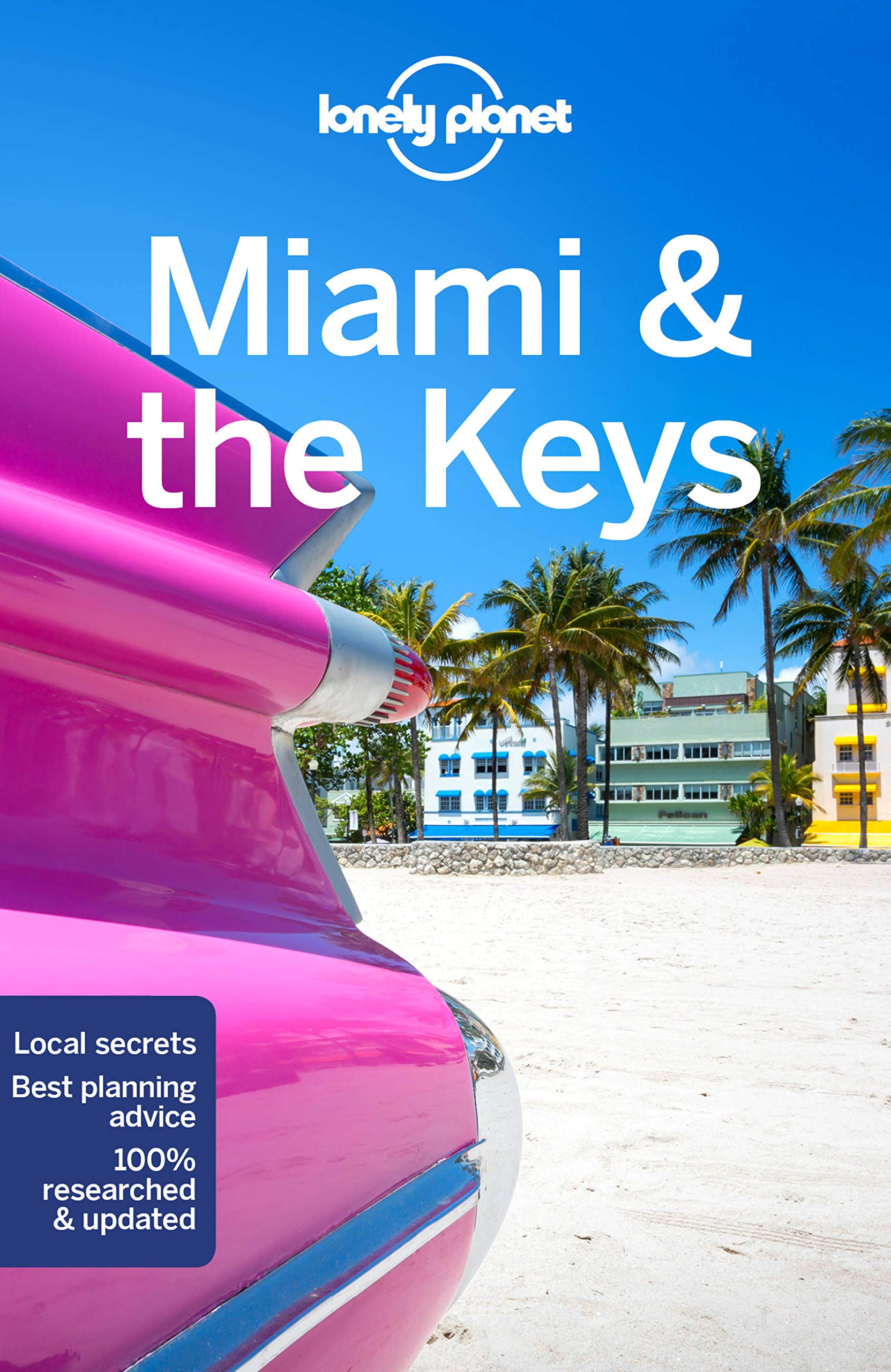 Lonely Planet Miami & the Keys (Travel Guide) By Anthony Ham, Adam Karlin, Regi