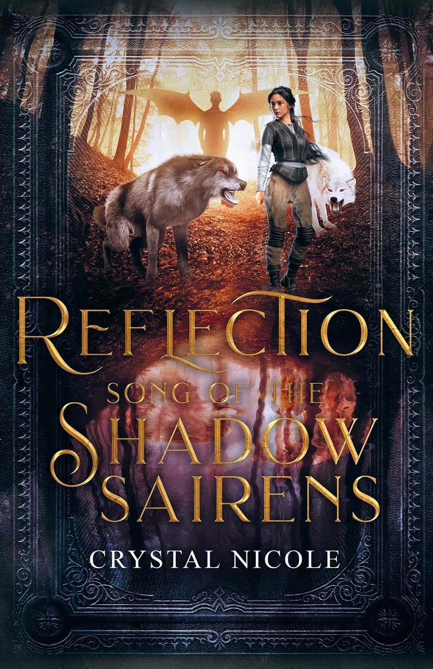Reflection: Song of the Shadow Sairens: 2 (The Reflection Trilogy)