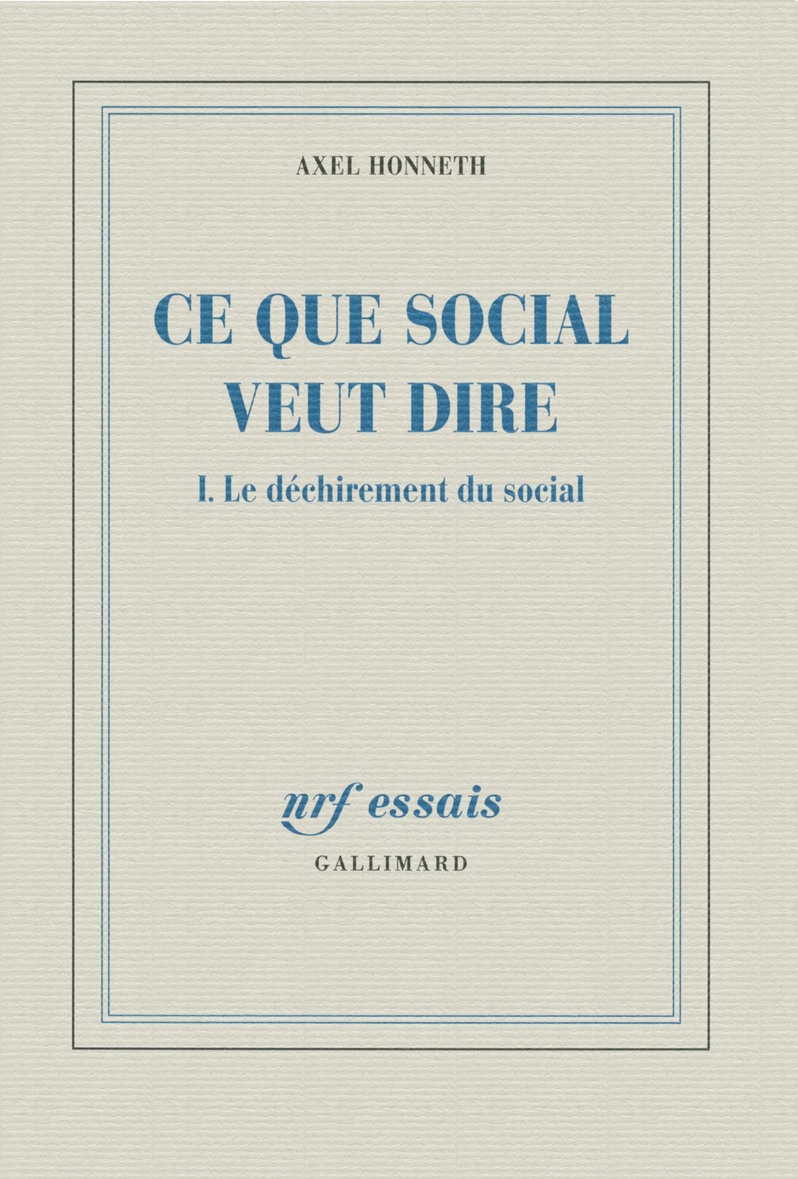 Ce que social veut dire: Le déchirement du social (1)