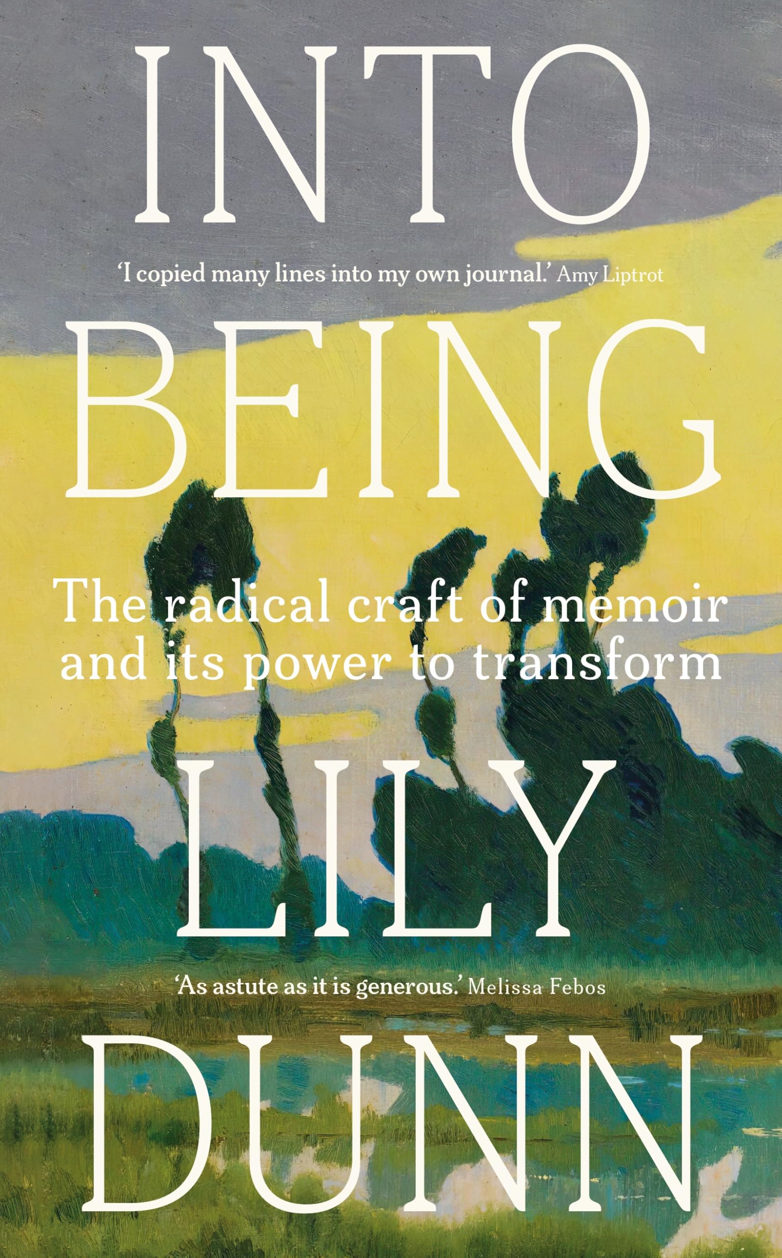 Into being: The radical craft of memoir and its power to transform