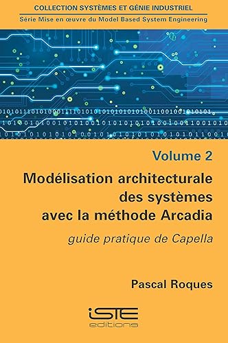 Modélisation architecturale des systèmes avec la méthode Arcadia