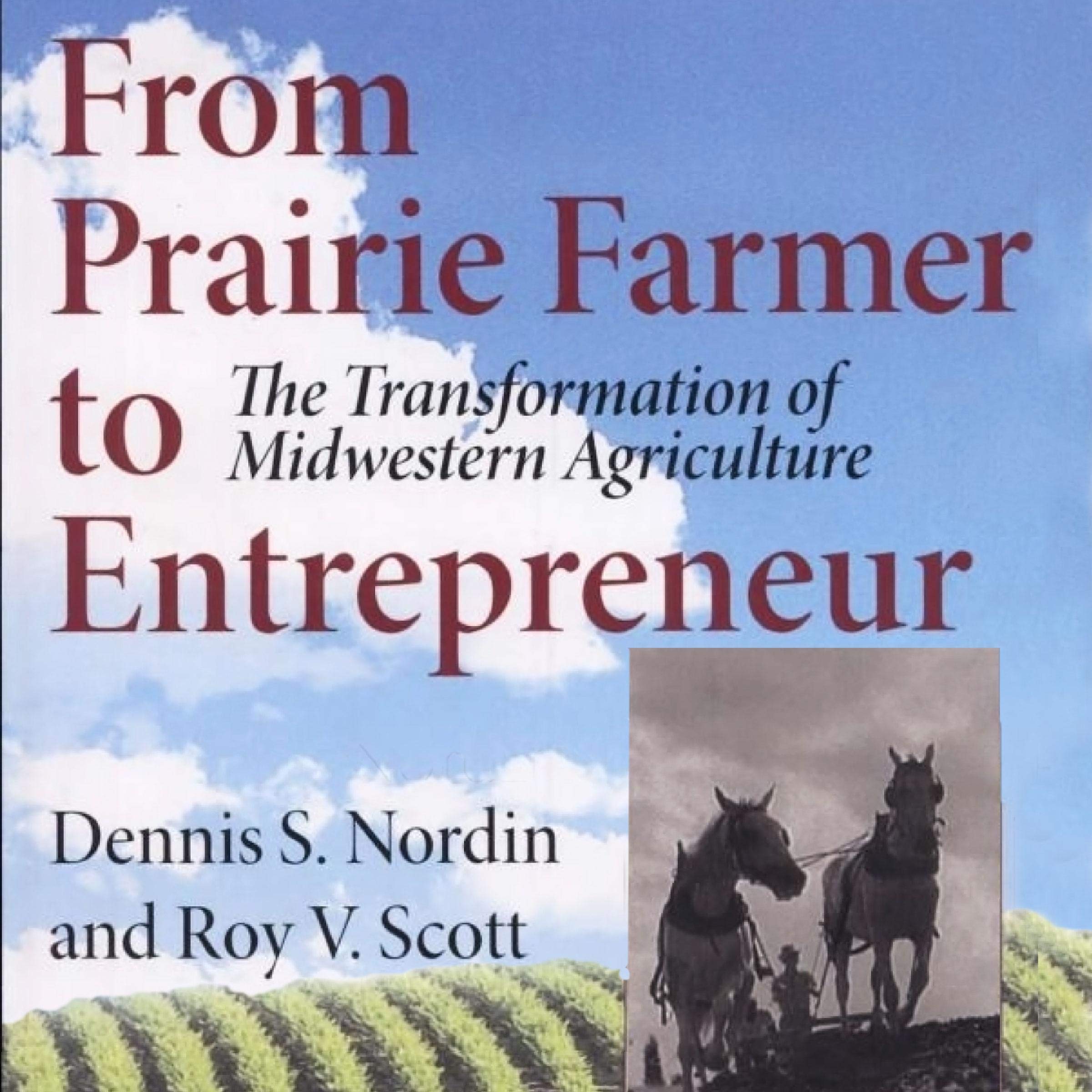 From Prairie Farmer to Entrepreneur