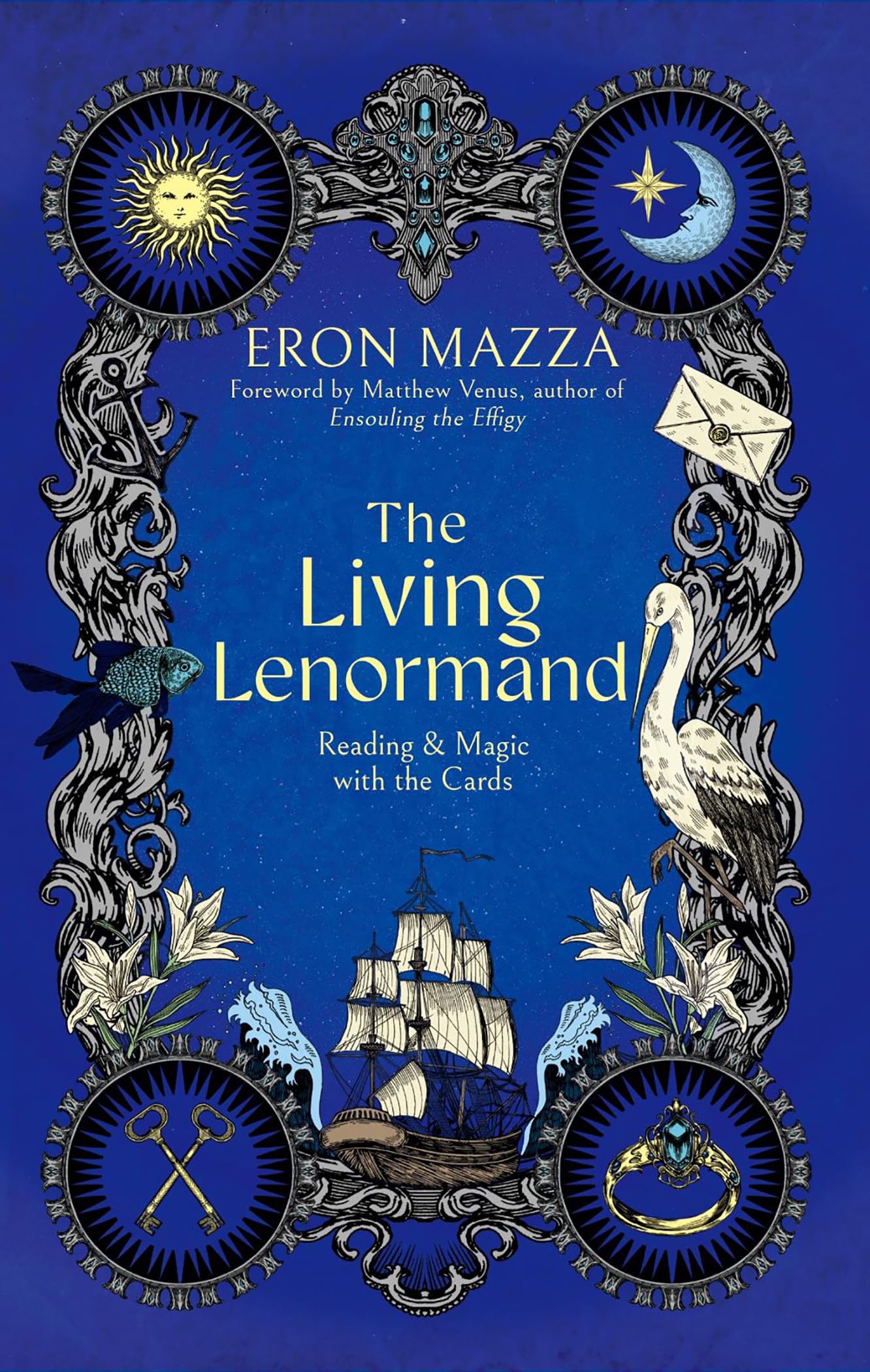 The Living Lenormand by Eron  Mazza (Paperback Book)