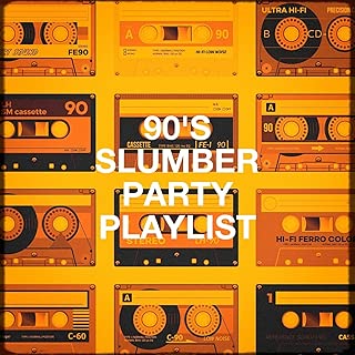 90's Slumber Party Playlist - coolthings.us