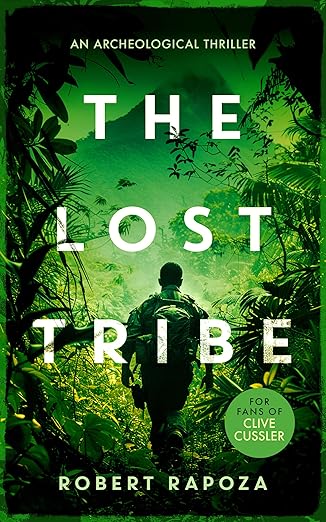 The Lost Tribe: An page-turning archeological thriller with a twist you won't see coming. (Nick Randall Series Book 1)