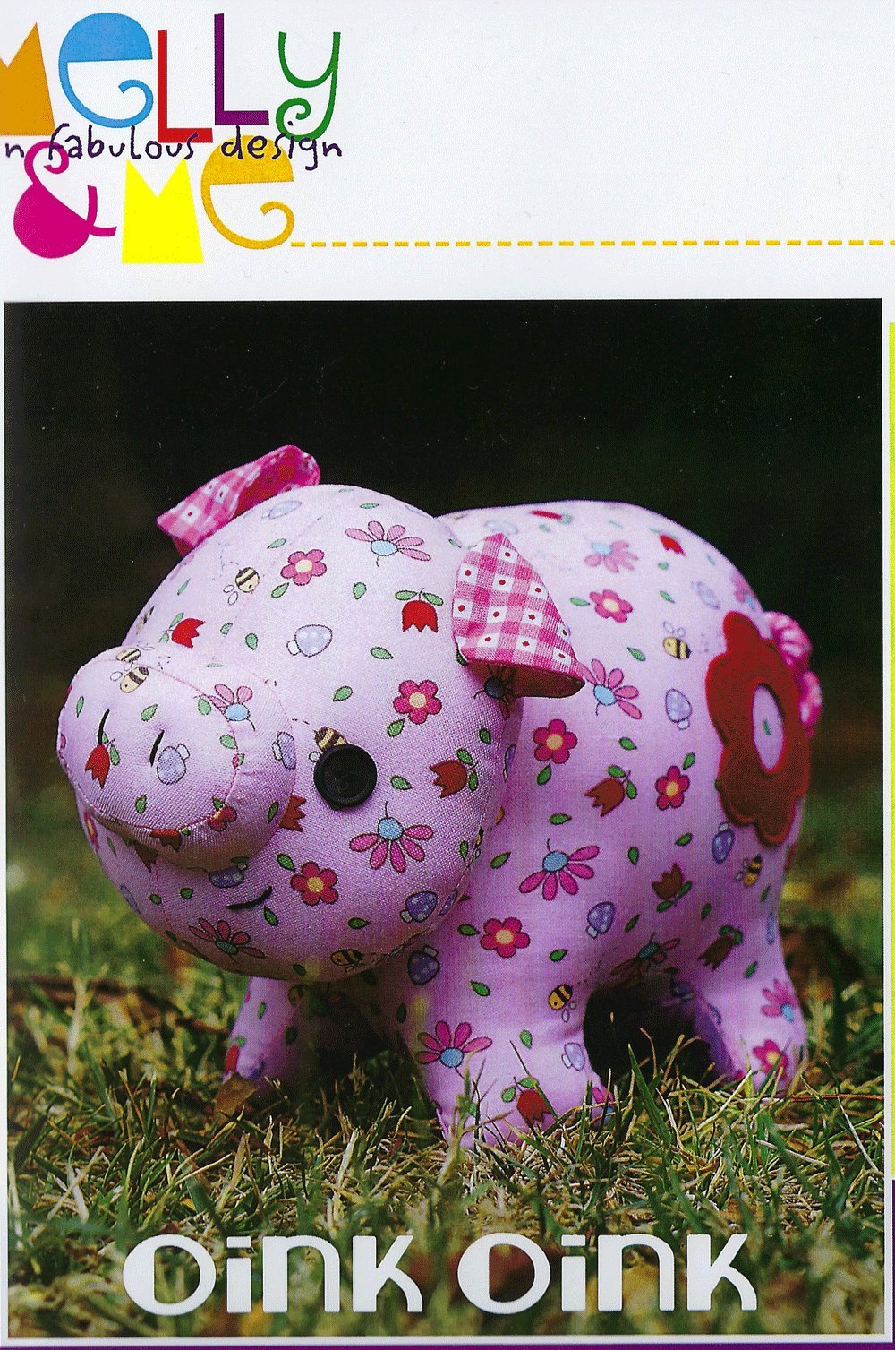 Melly and Me Oink Oink Pig Soft Toy Sewing Pattern