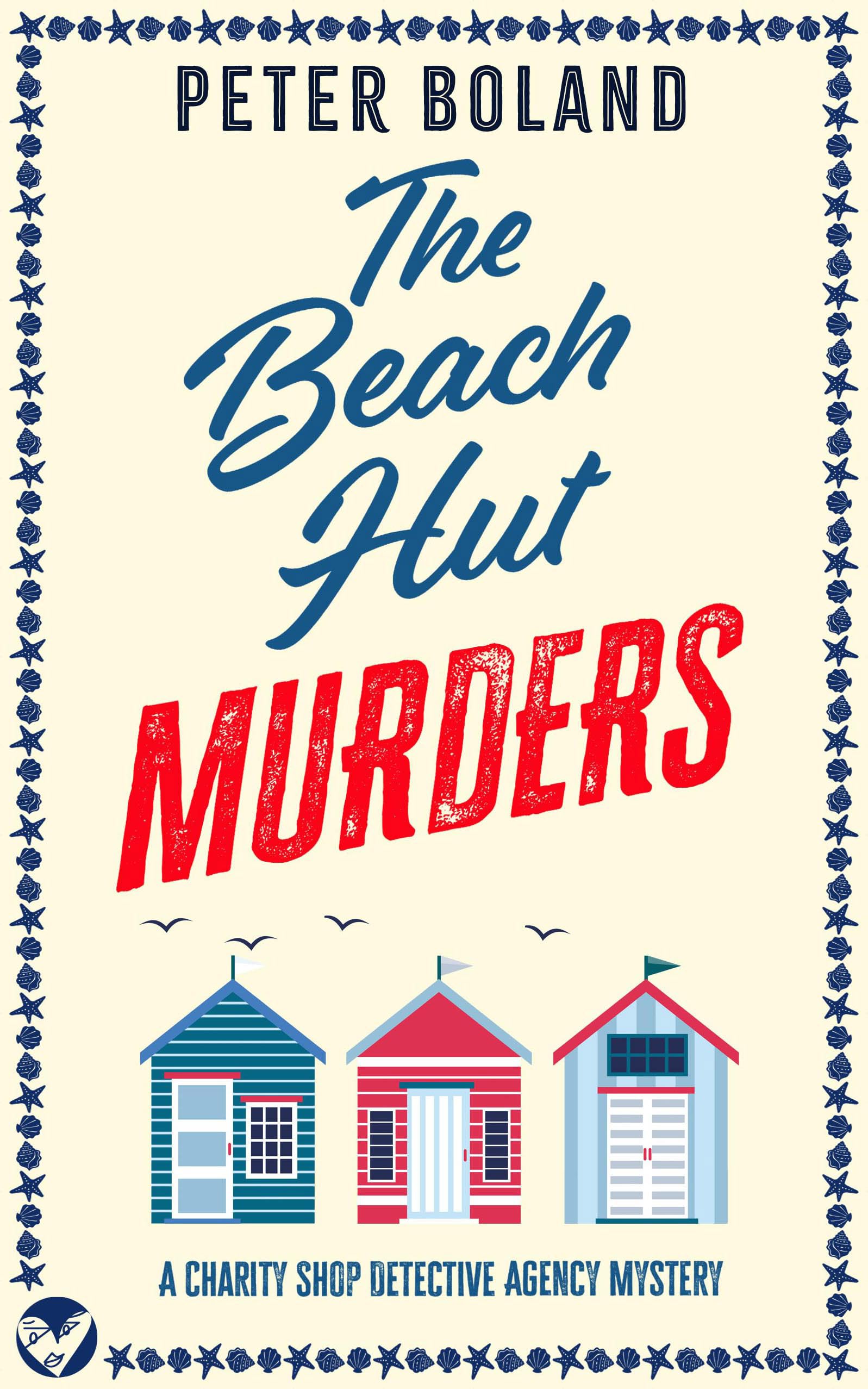 The Beach Hut Murders: The Charity Shop Detective Agency Mysteries, Book 2
