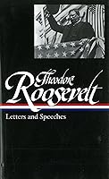 Algopix Similar Product 14 - Theodore Roosevelt: Letters and Speeches